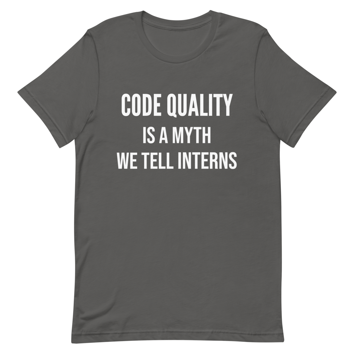 Code Quality Is Myth architecture clever coding - Developer T-shirt - techmerch.io