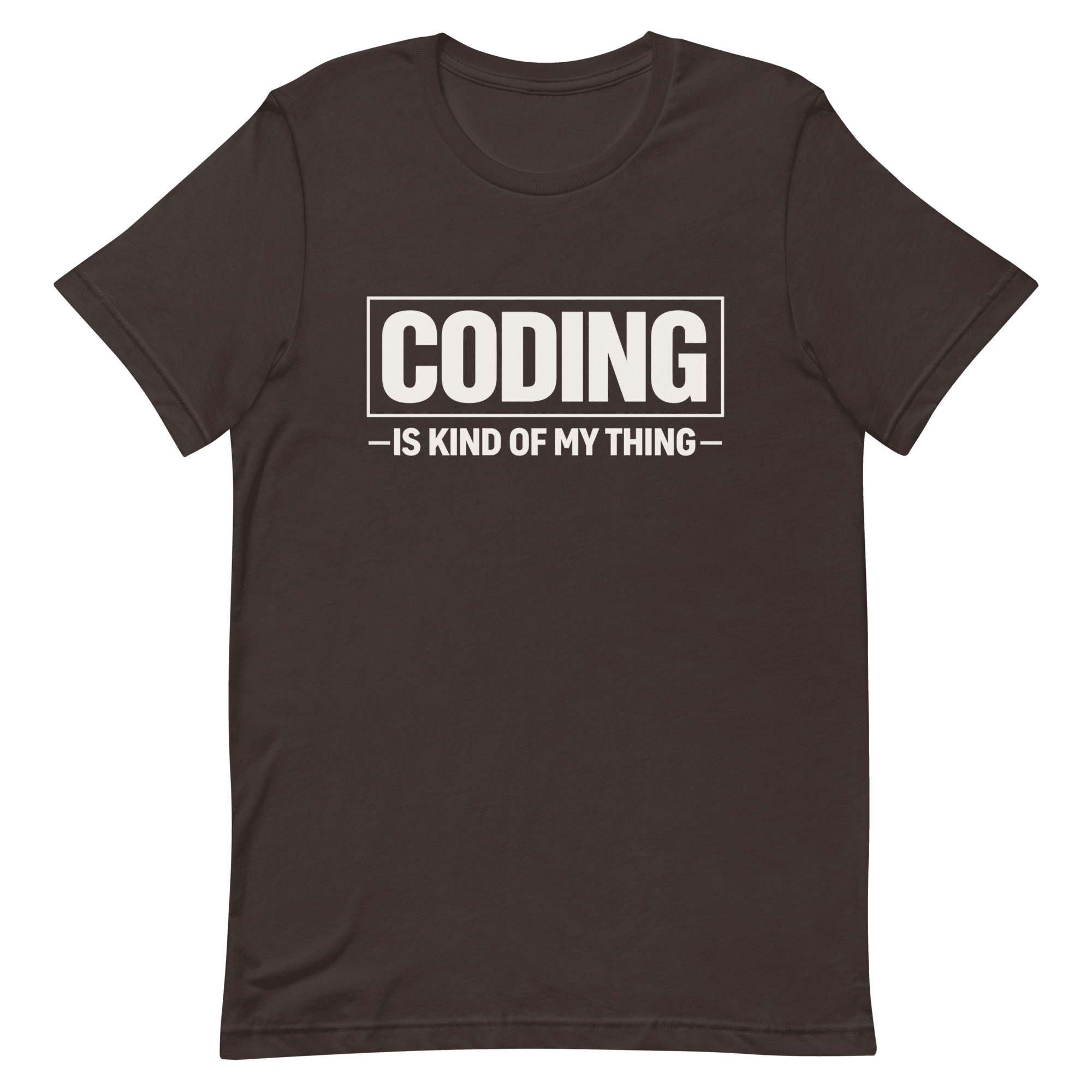 Coding Is My Thing deadpan full - search coding is kind of my thing minimalist - Developer T-shirt - techmerch.io