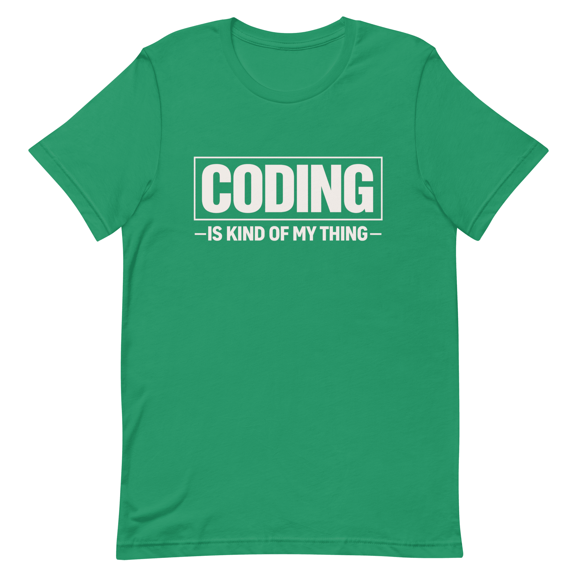 Coding Is My Thing deadpan full - search coding is kind of my thing minimalist - Developer T-shirt - techmerch.io