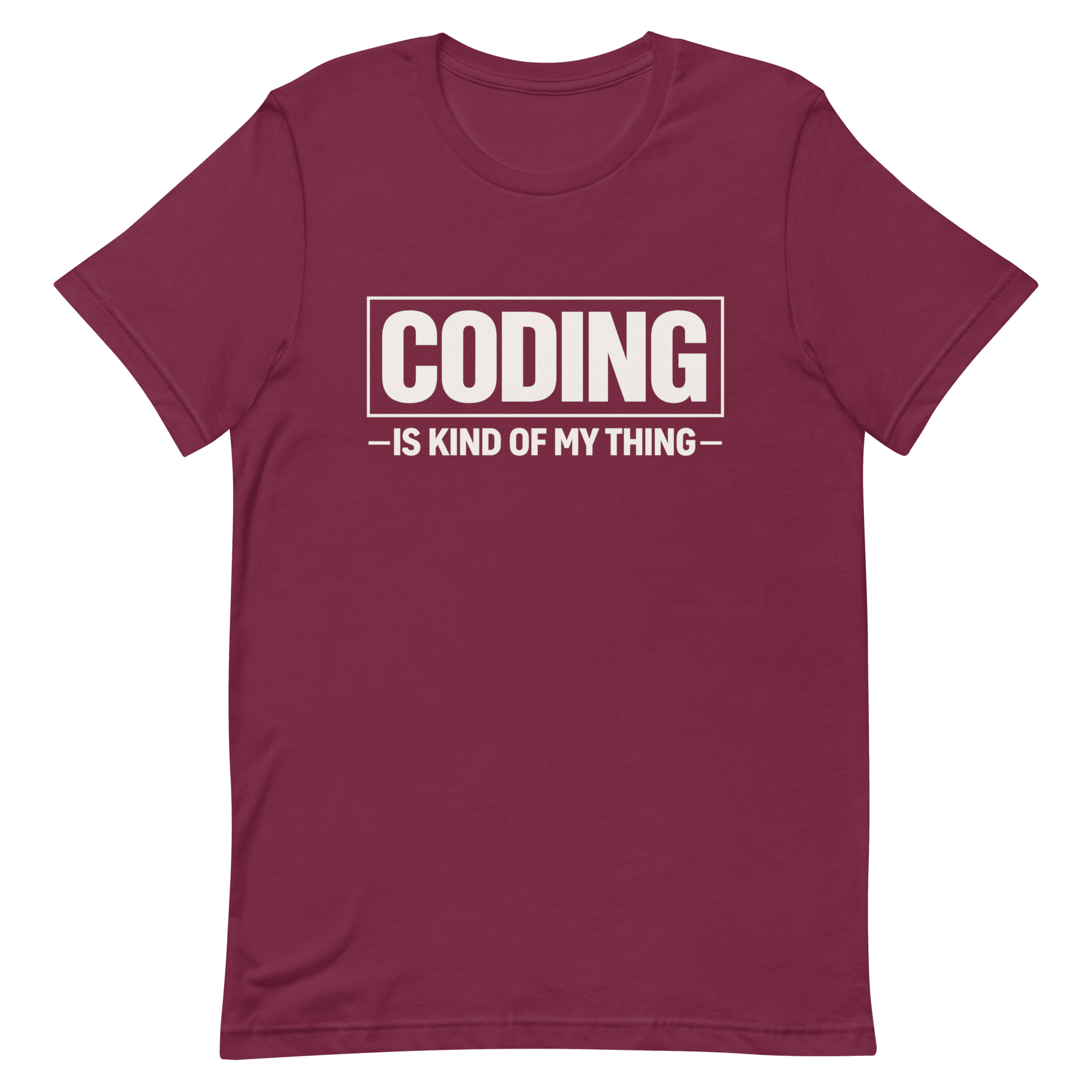 Coding Is My Thing deadpan full - search coding is kind of my thing minimalist - Developer T-shirt - techmerch.io