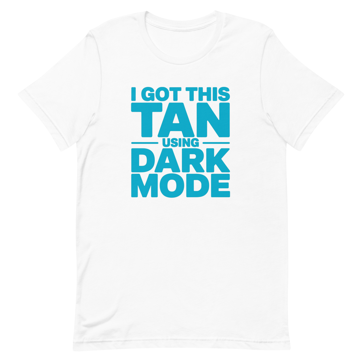 Dark Tan Achieved code dark dark mode - Developer T-shirt - techmerch.io
