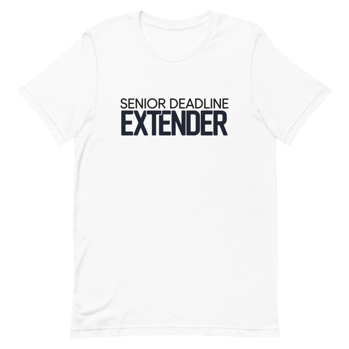 Deadline Extender deadlines developer funny - Developer T-shirt - techmerch.io