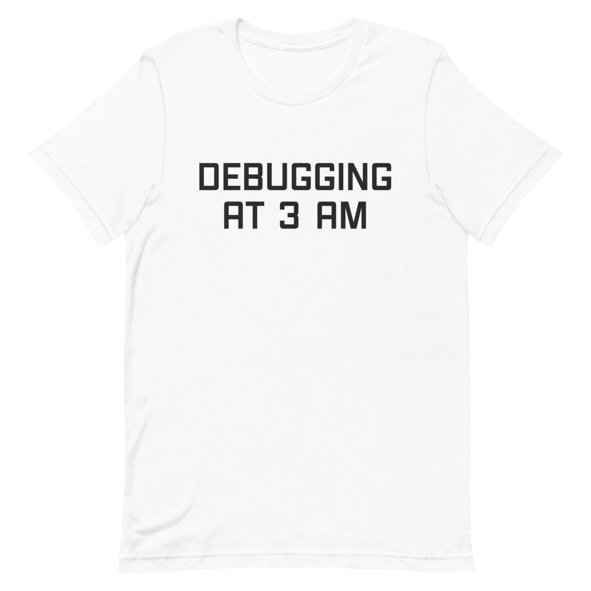 Debugging At 3 AM debugging developer overtime - Developer T-shirt - techmerch.io