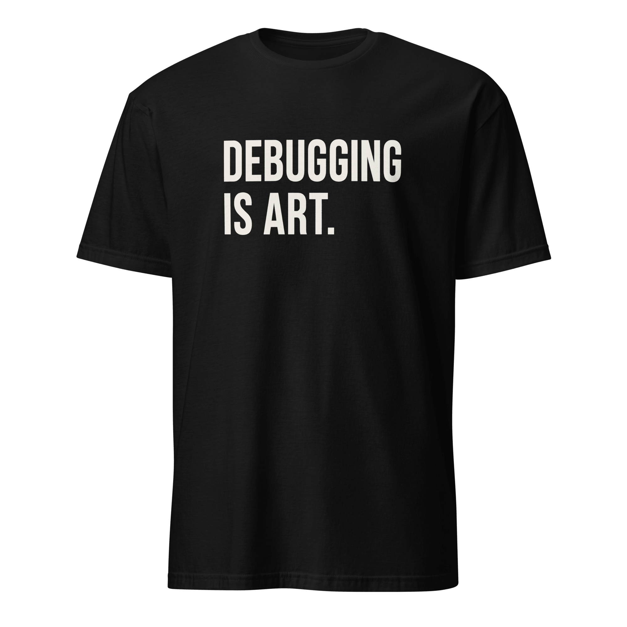 Debugging Is Art debugging minimalist statement - Developer T-shirt - techmerch.io