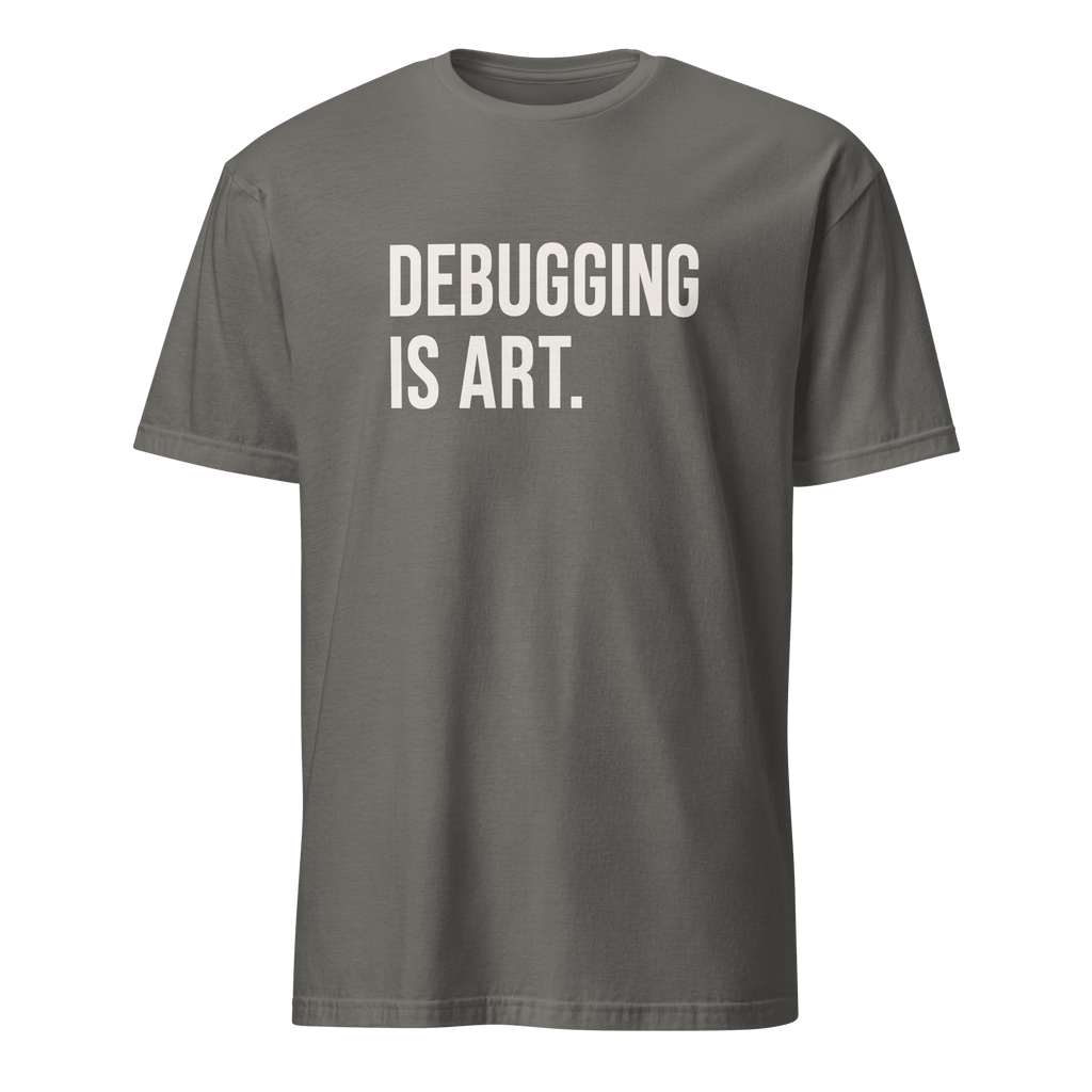Debugging Is Art debugging minimalist statement - Developer T-shirt - techmerch.io