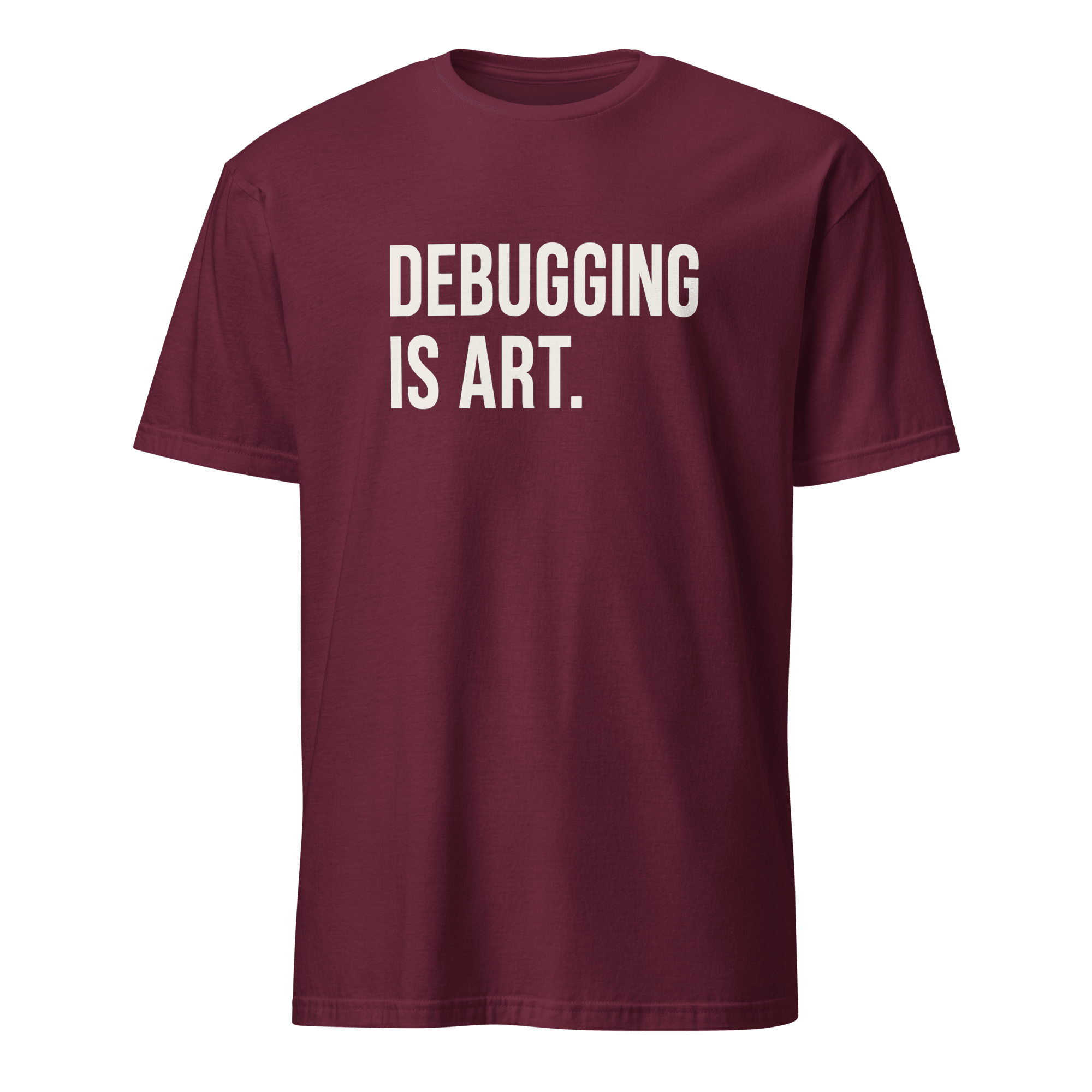Debugging Is Art debugging minimalist statement - Developer T-shirt - techmerch.io