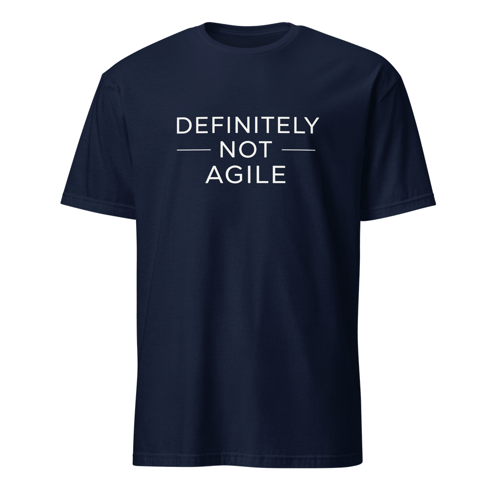 Definitely Not Agile agile full - search definitely not agile statement - Developer T-shirt - techmerch.io