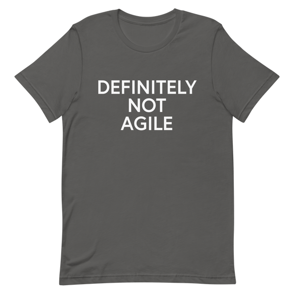 Definitely Not Agile agile developer manager - Developer T-shirt - techmerch.io
