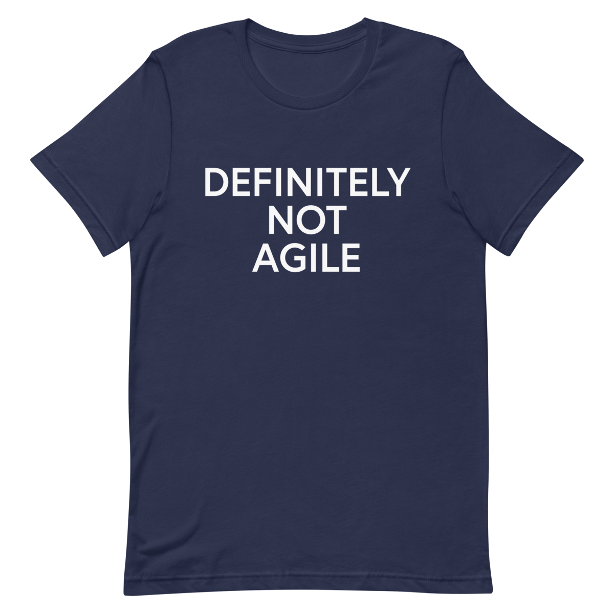 Definitely Not Agile agile developer manager - Developer T-shirt - techmerch.io