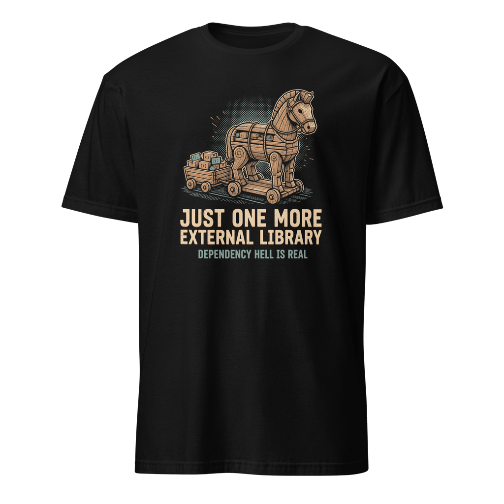 Dependency Hell Is Real backend code full-search Just One More External Library Dependency Hell Is Real - Developer T-shirt - techmerch.io