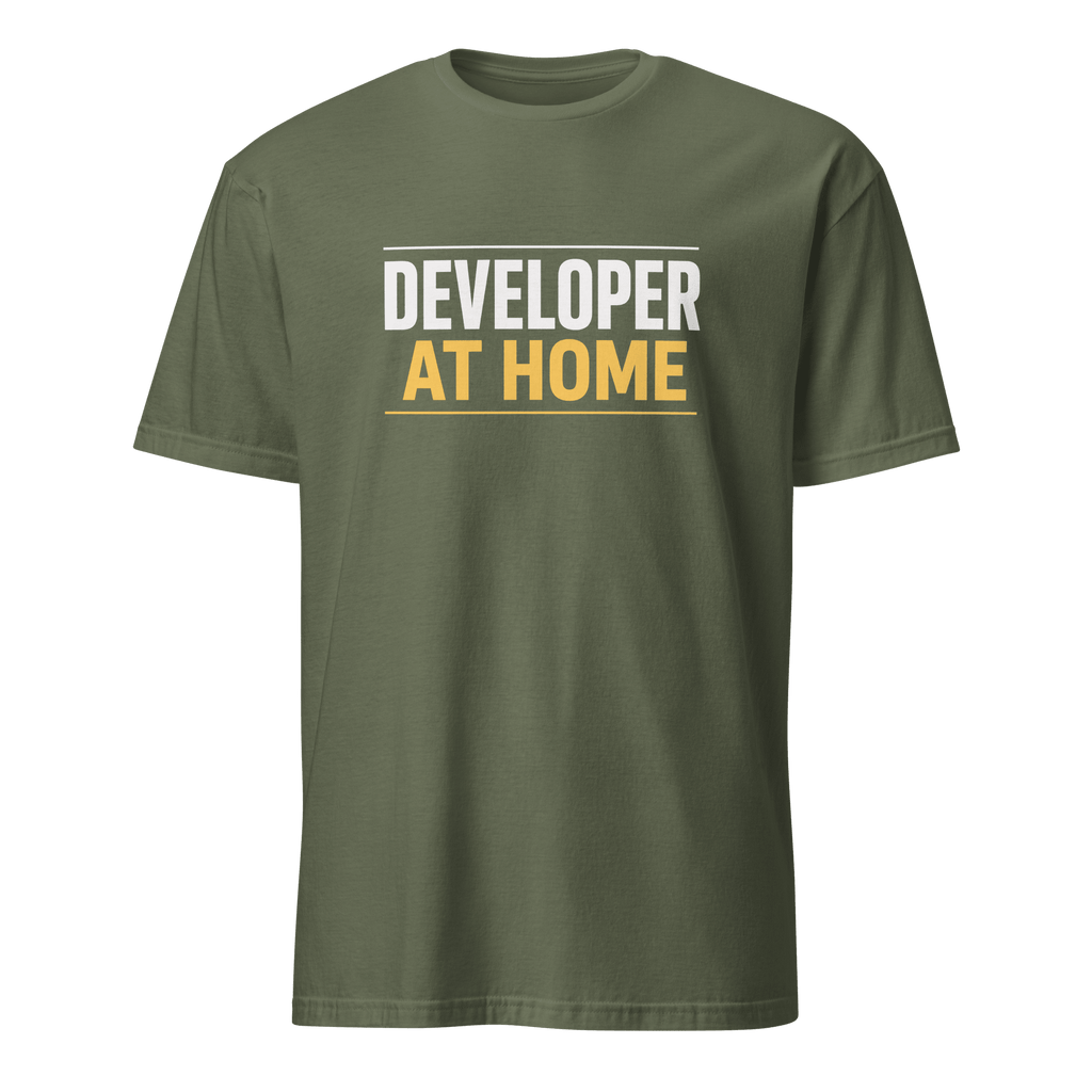Developer at Home code satire worklife - Developer T-shirt - techmerch.io