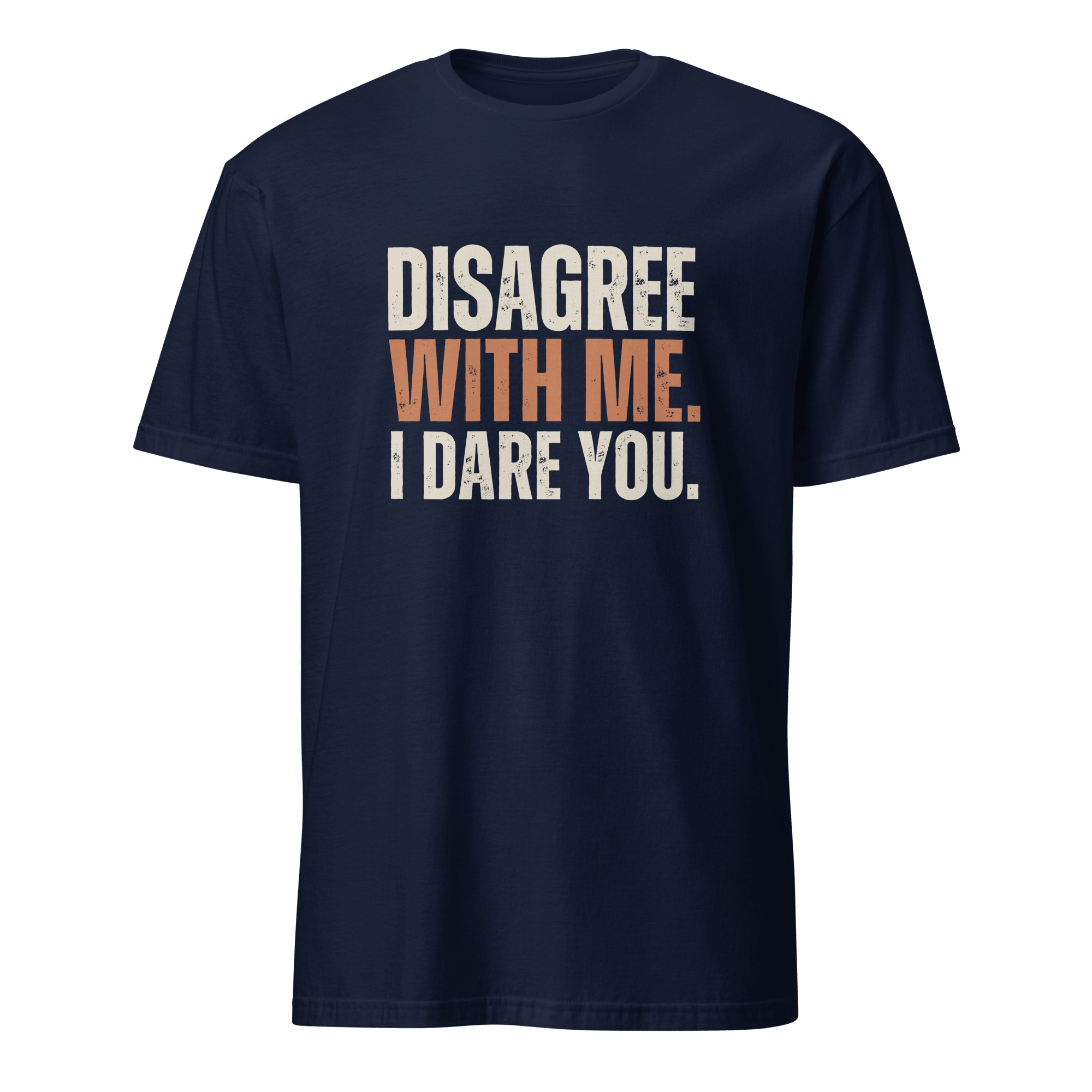 Disagree With Me ai deadpan full-search Disagree With Me I Dare You - Developer T-shirt - techmerch.io