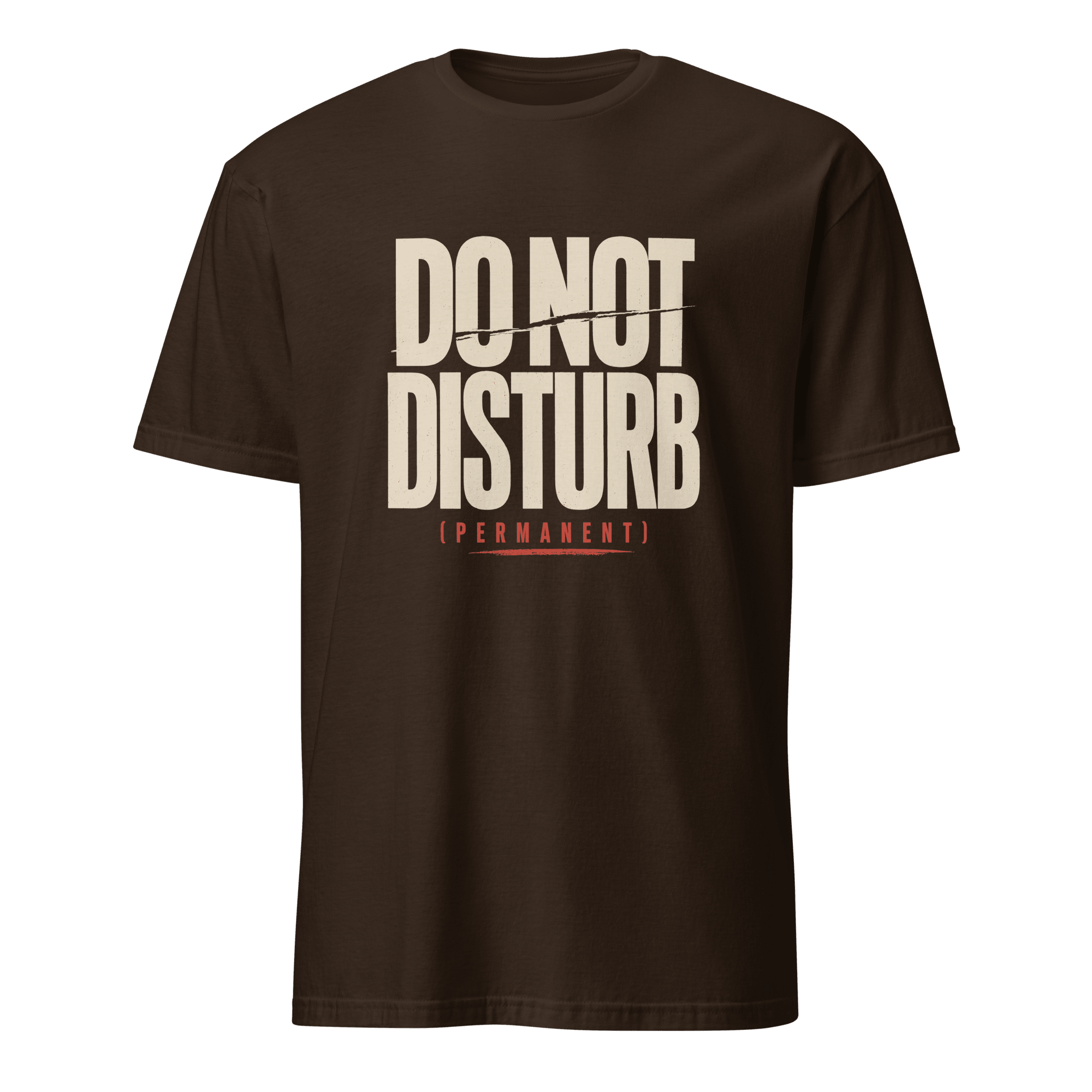 Do Not Disturb deadpan full-search Do Not Disturb Permanent new - Developer T-shirt - techmerch.io