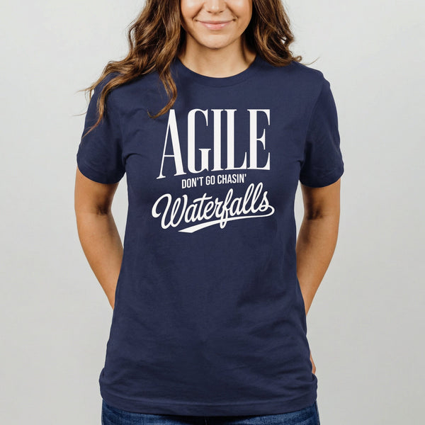 Don’t Chase Waterfalls agile full - search agile dont go chasing waterfalls minimalist - Developer T-shirt - techmerch.io