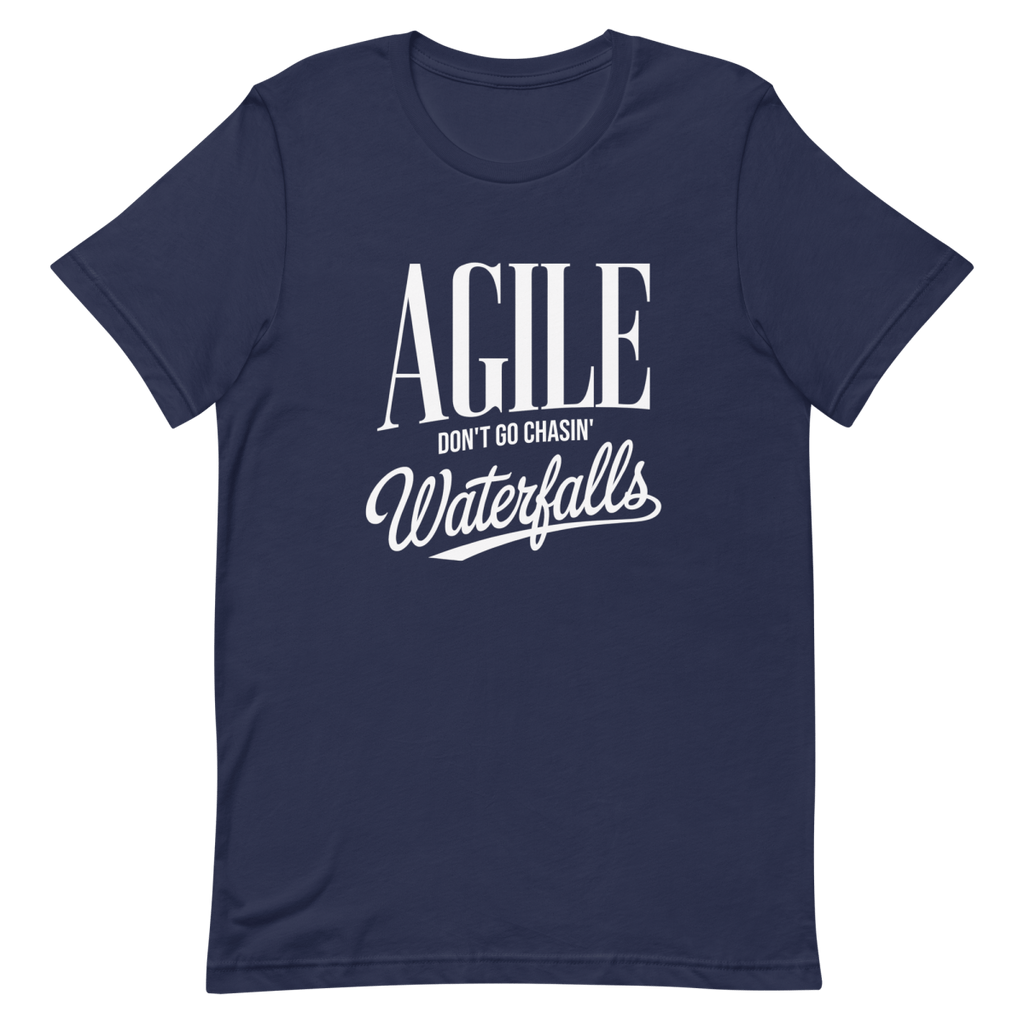 Don’t Chase Waterfalls agile clever developer - Developer T-shirt - techmerch.io