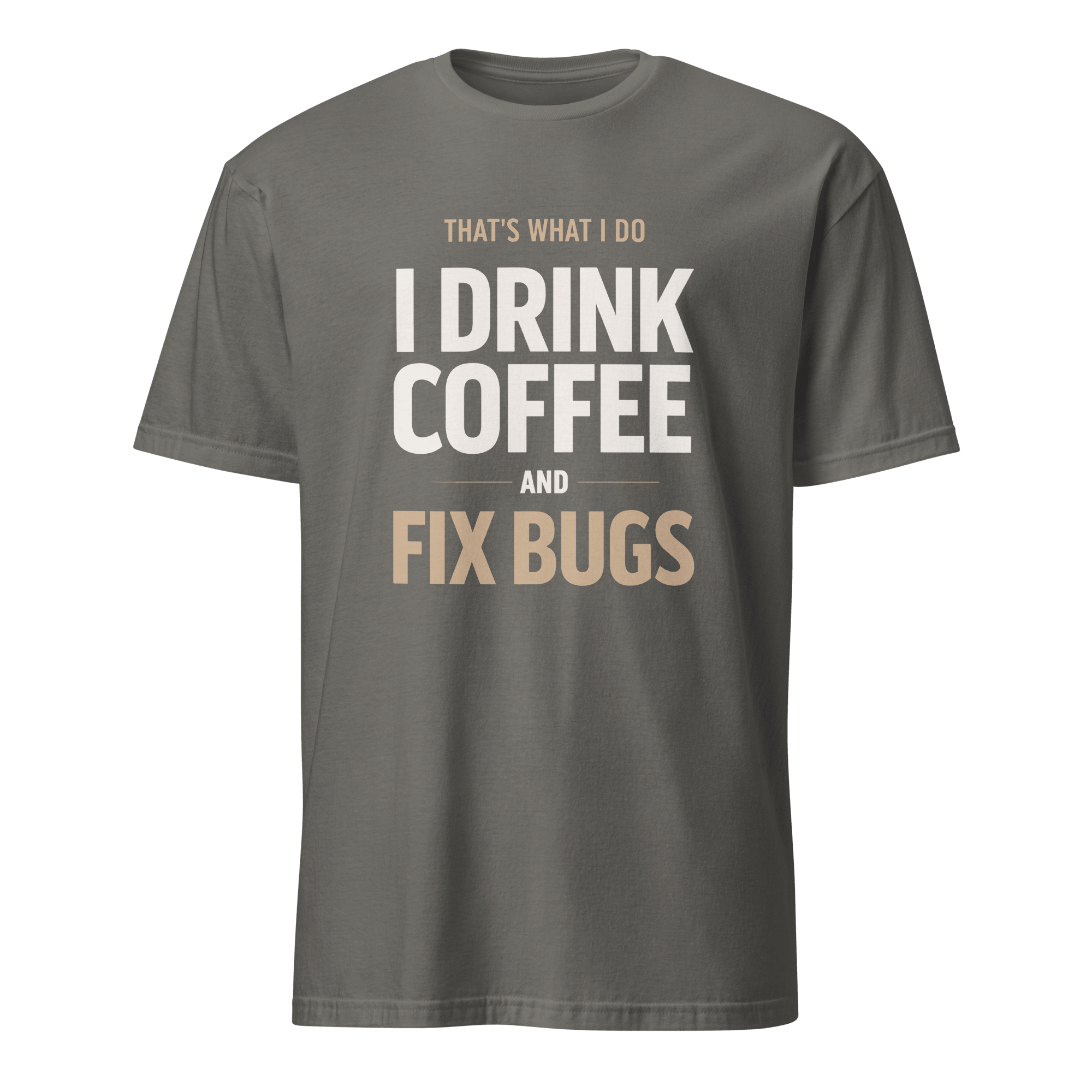 Drink Coffee Fix Bugs coffee debugging full - search thats what i do drink coffee and fix bugs - Developer T-shirt - techmerch.io