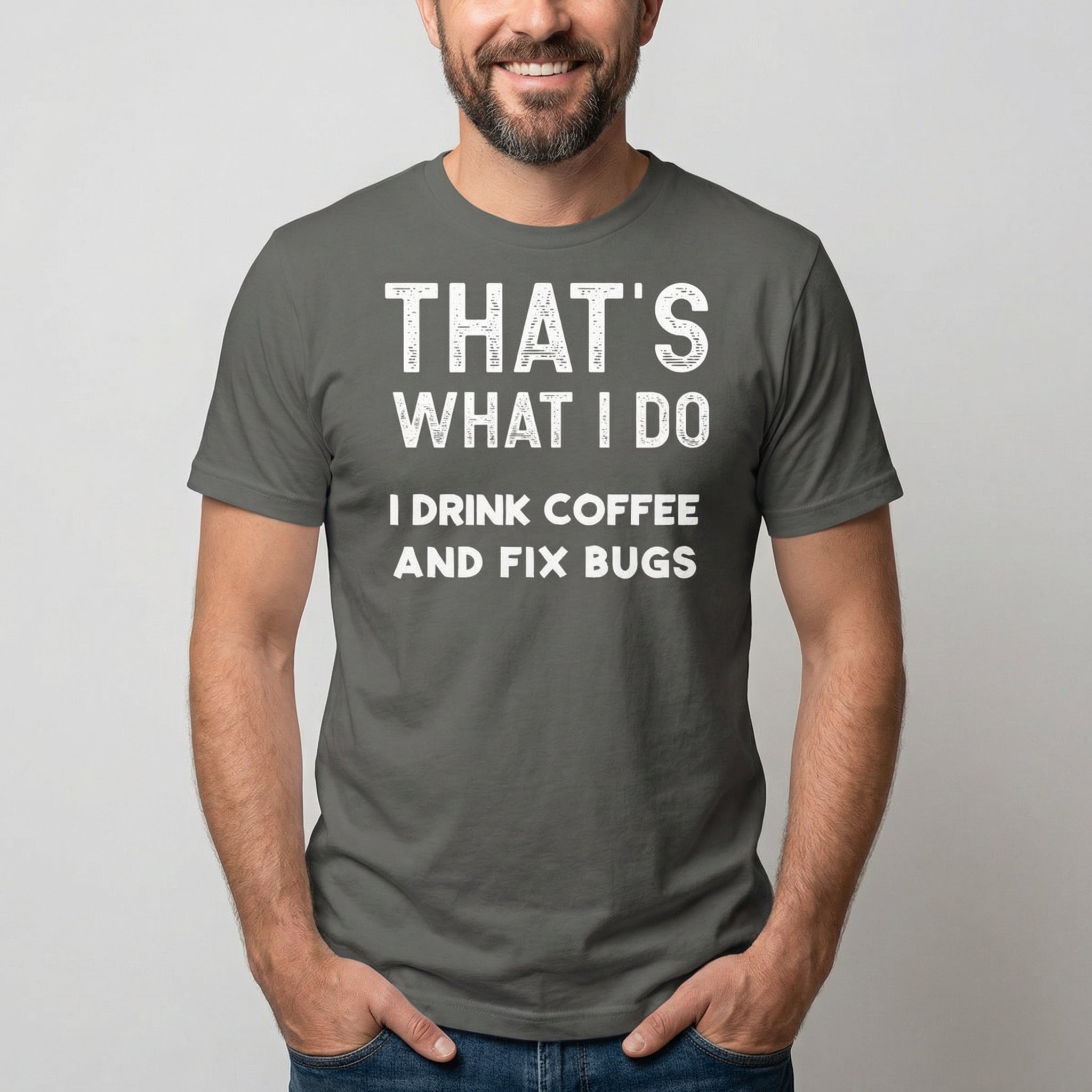 Drink Coffee Fix Bugs coffee debugging full - search thats what i do drink coffee and fix bugs - Developer T-shirt - techmerch.io