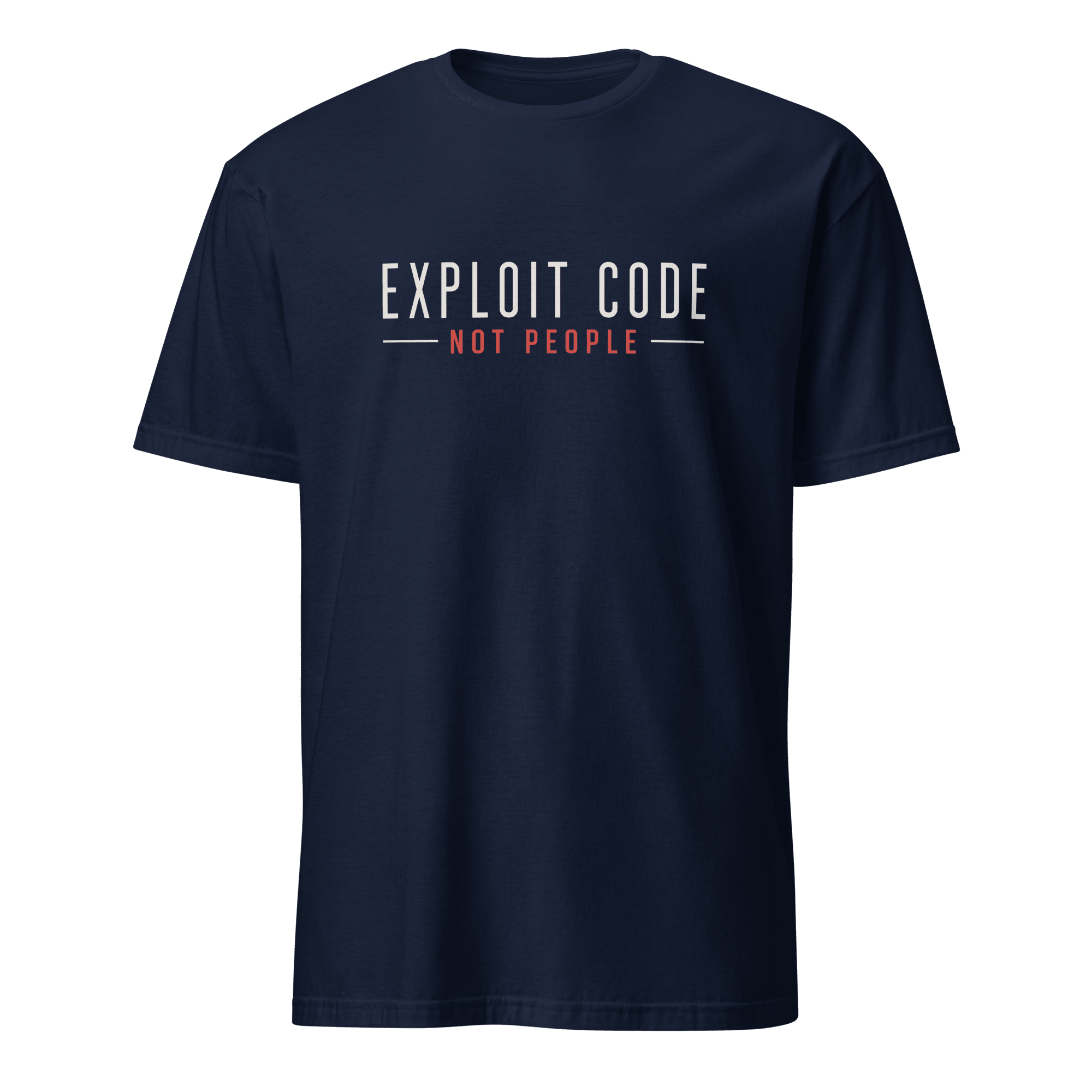 Exploit Code Not People security statement - Developer T-shirt - techmerch.io