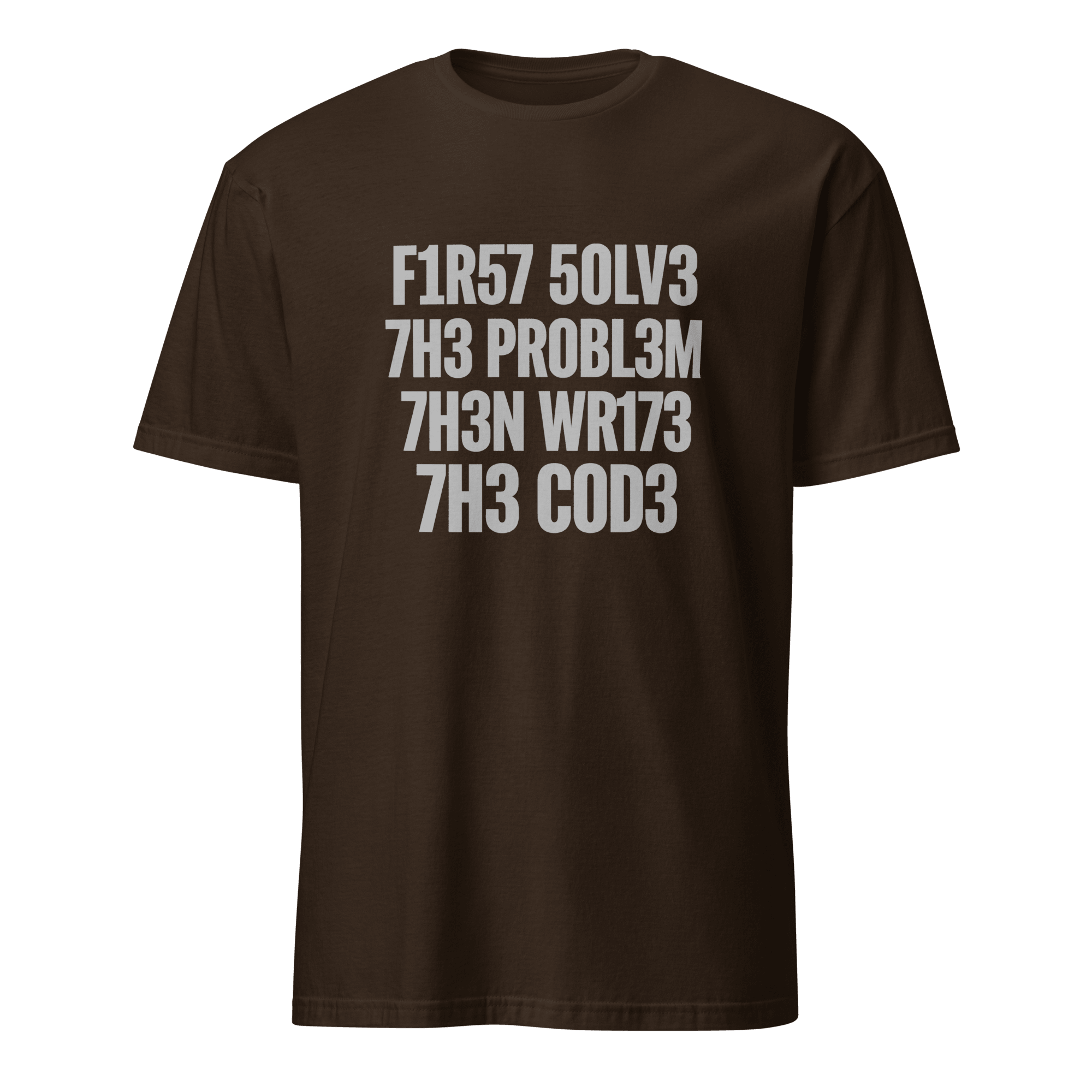 F1r57 50lv3 7h3 Pr0bl3m code debugging full-search f1r57 50lv3 7h3 pr0bl3m 7h3n wr173 7h3 c0d3 - Developer T-shirt - techmerch.io