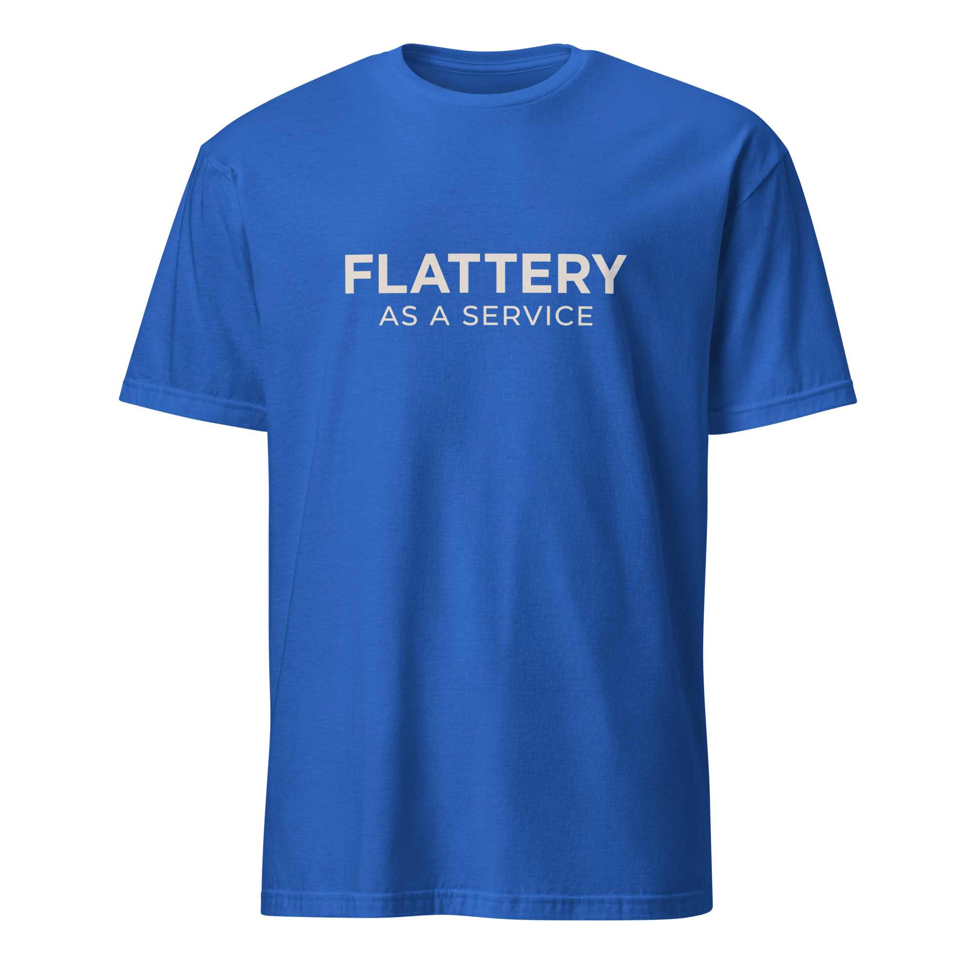 Flattery As A Service ai cloud full-search Flattery As A Service - Developer T-shirt - techmerch.io