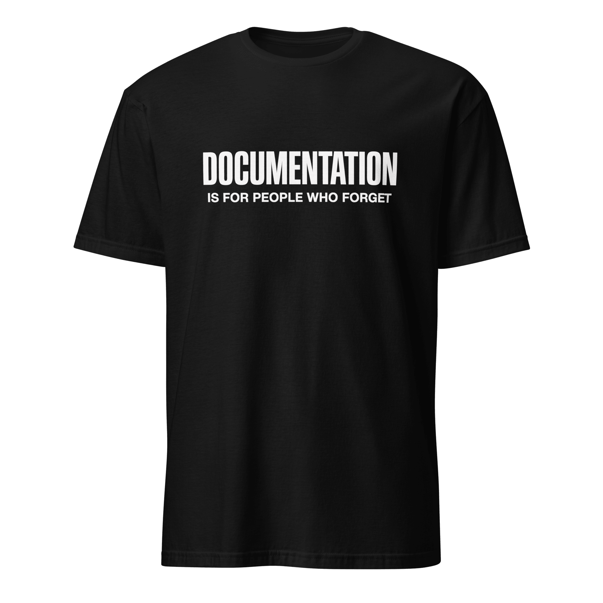 Forgetful Need Docs code full - search documentation is for people who forget hot - Developer T-shirt - techmerch.io
