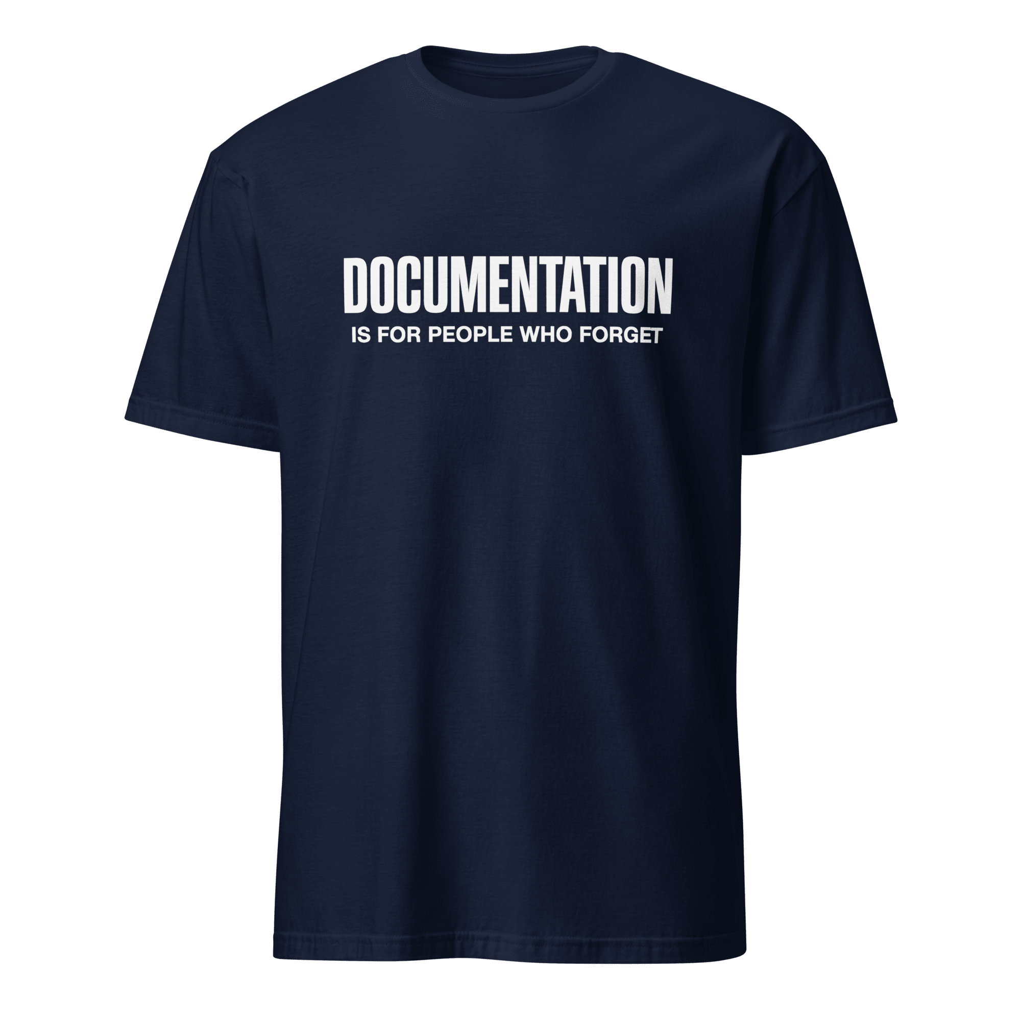 Forgetful Need Docs code full - search documentation is for people who forget hot - Developer T-shirt - techmerch.io