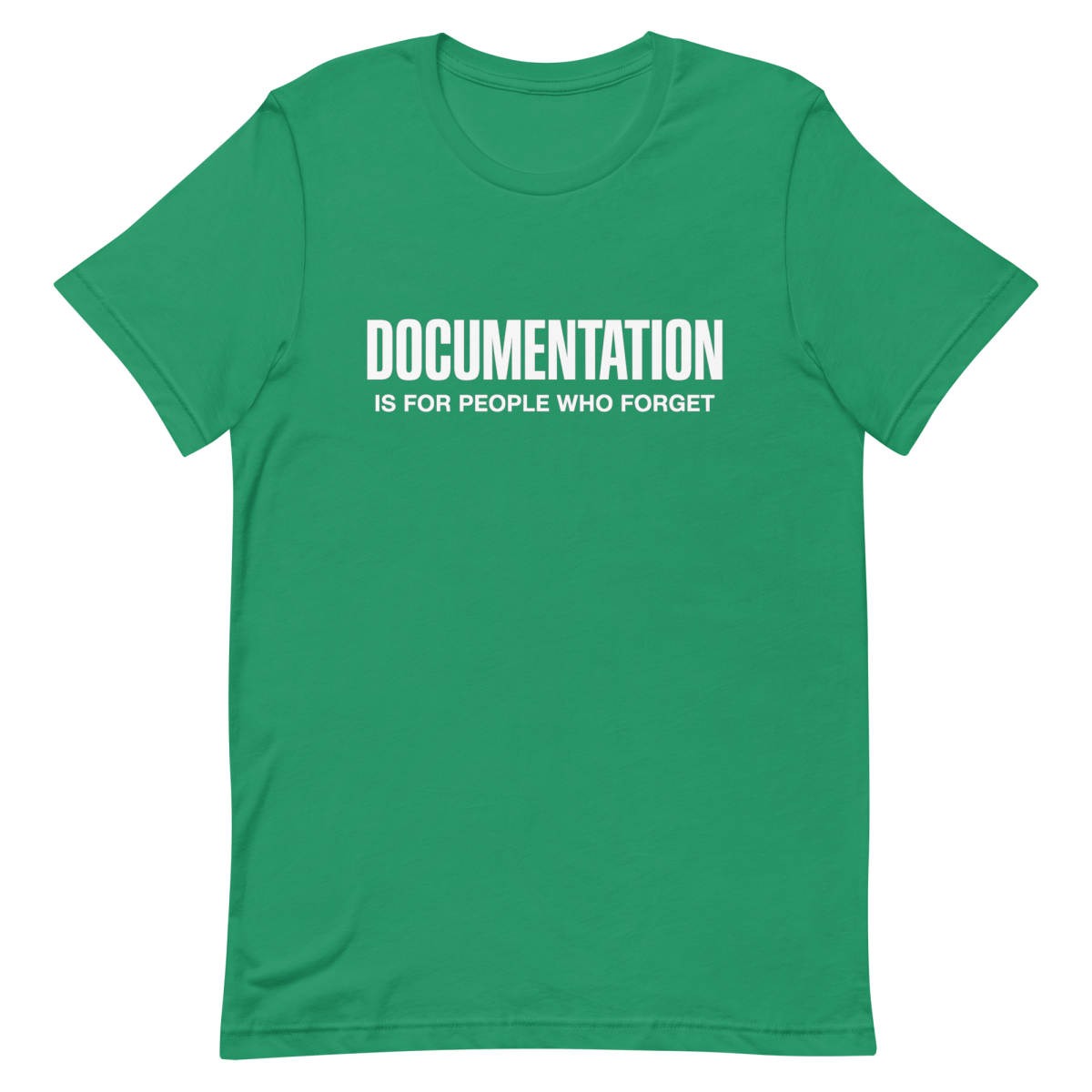 Forgetful Need Docs - Developer T-shirt - techmerch.io