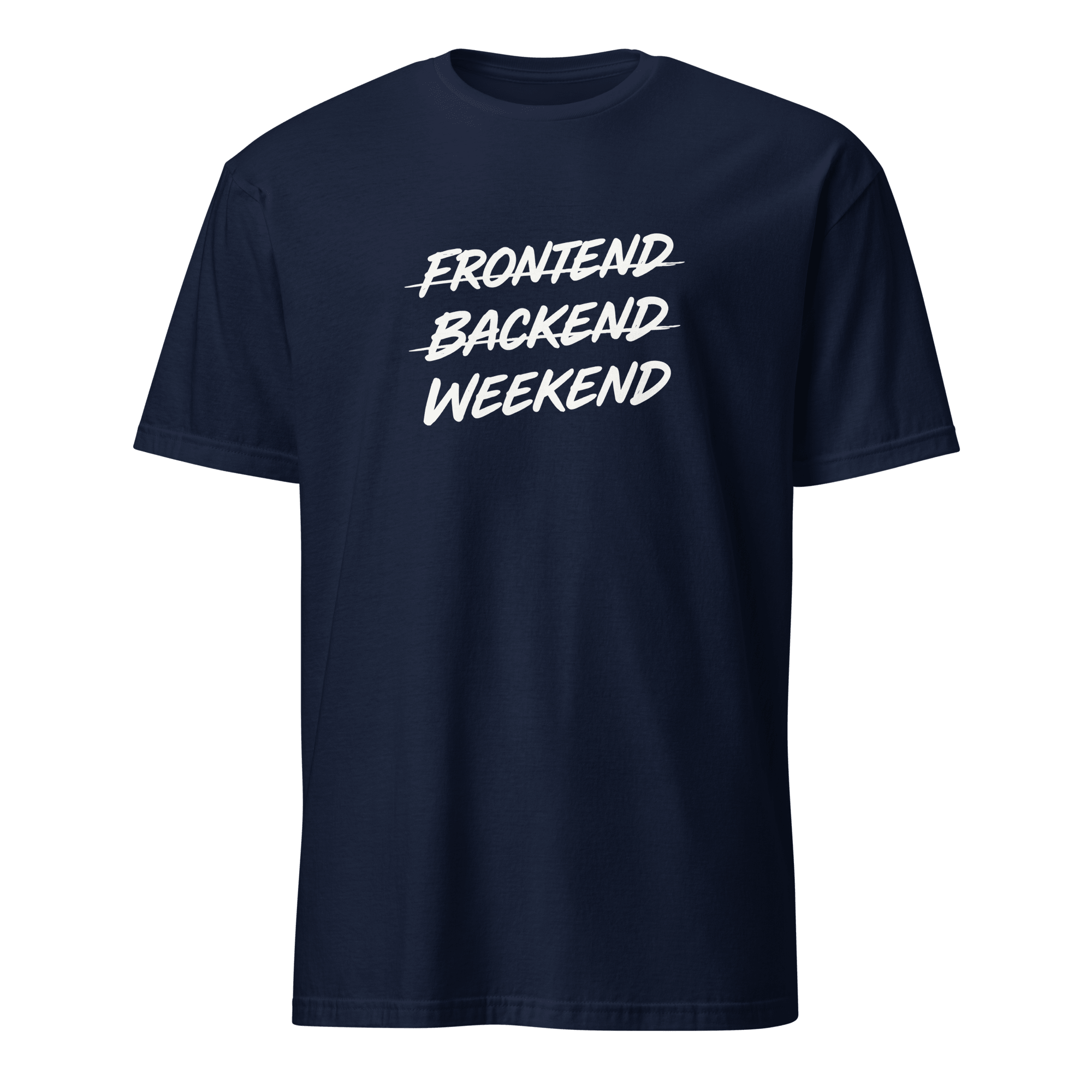 Frontend Backend Wknd full-search frontend backend weekend fullstack statement - Developer T-shirt - techmerch.io