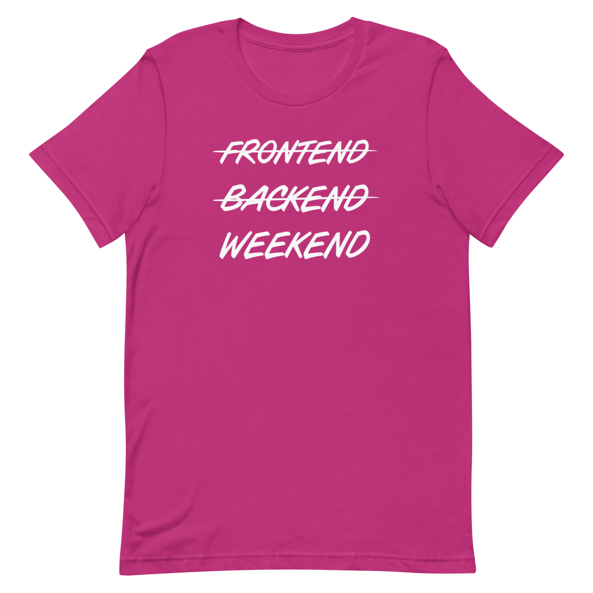 Frontend Backend Wknd developer fullstack lifestyle - Developer T-shirt - techmerch.io