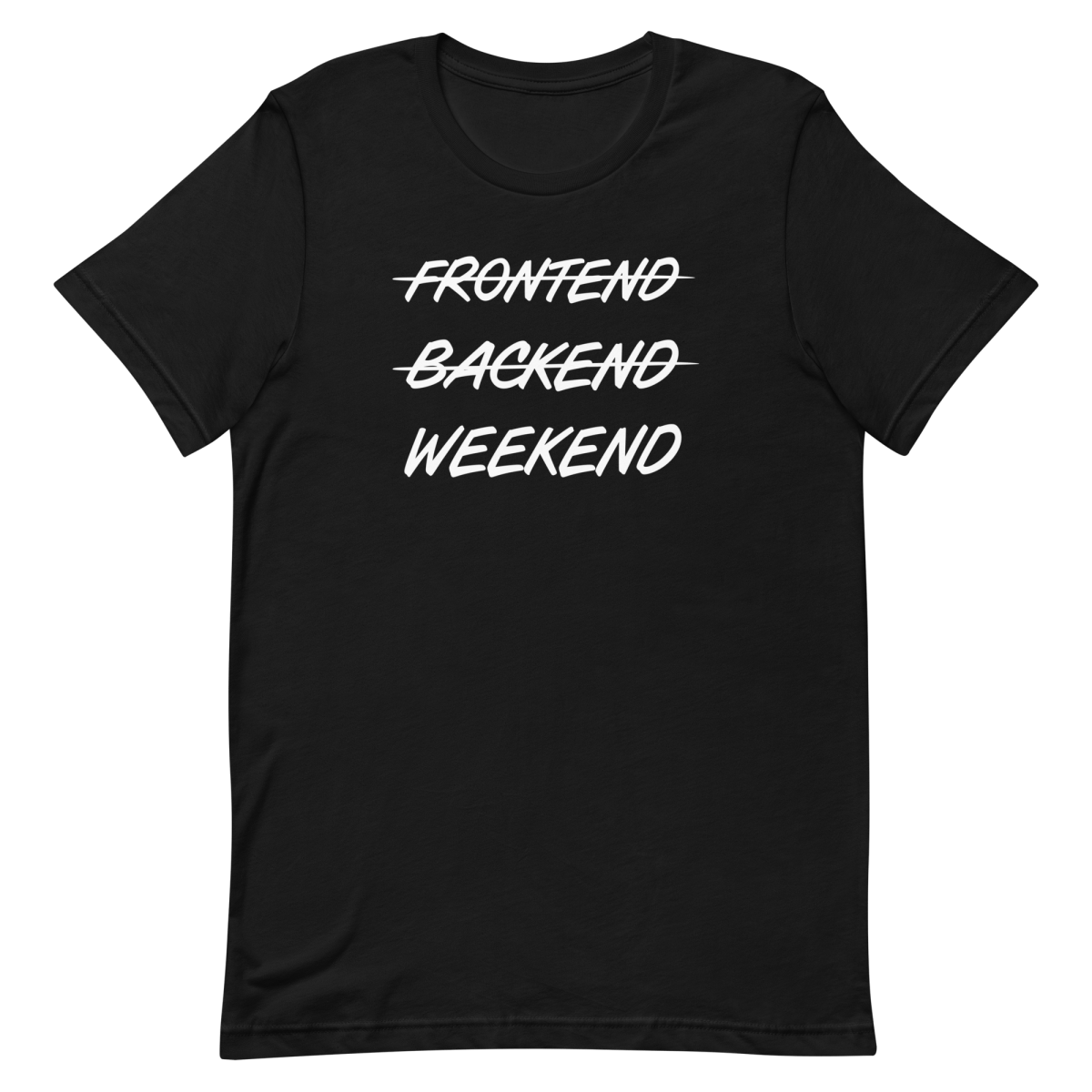 Frontend Backend Wknd developer fullstack lifestyle - Developer T-shirt - techmerch.io