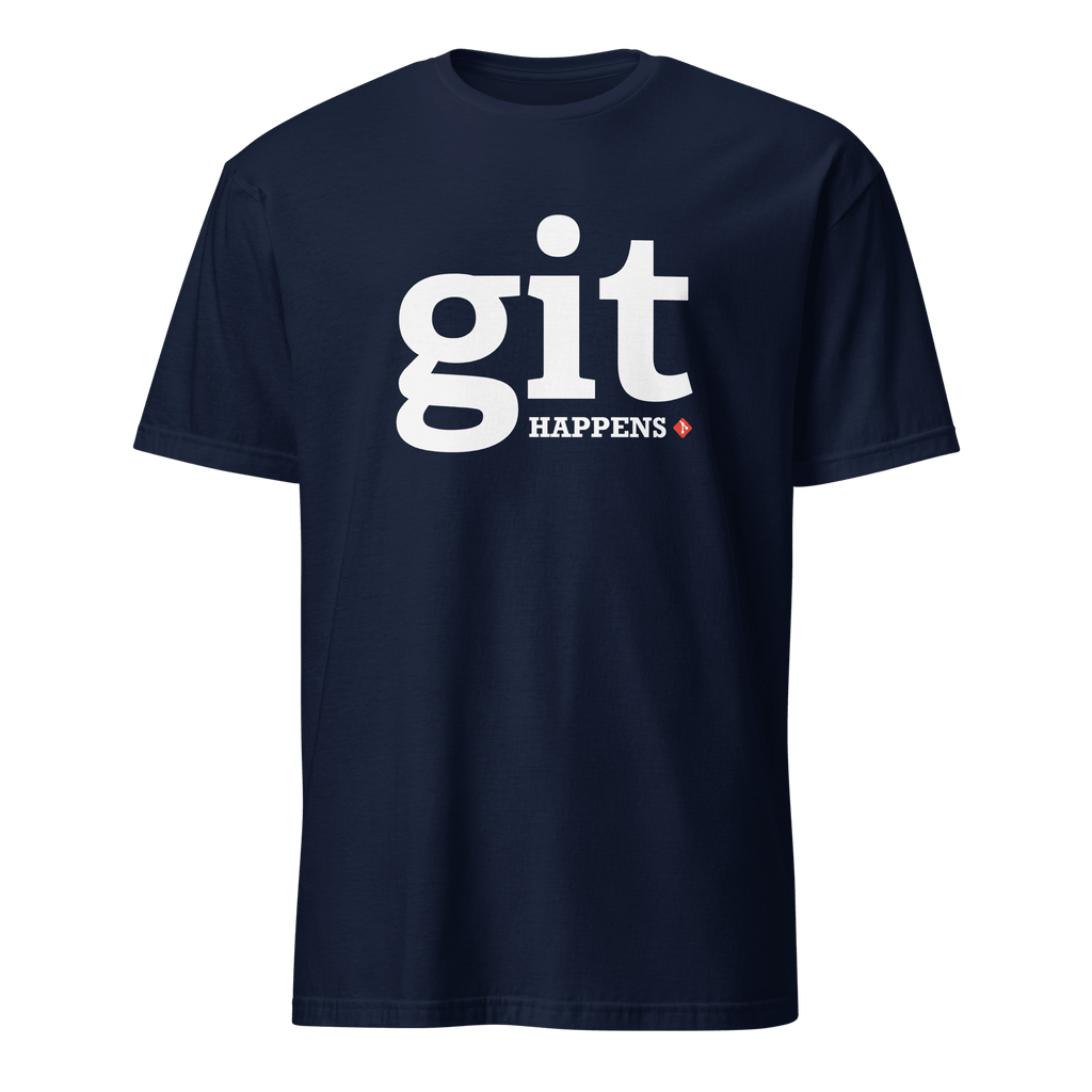 Git Happens deadpan full - search git happens git - Developer T-shirt - techmerch.io
