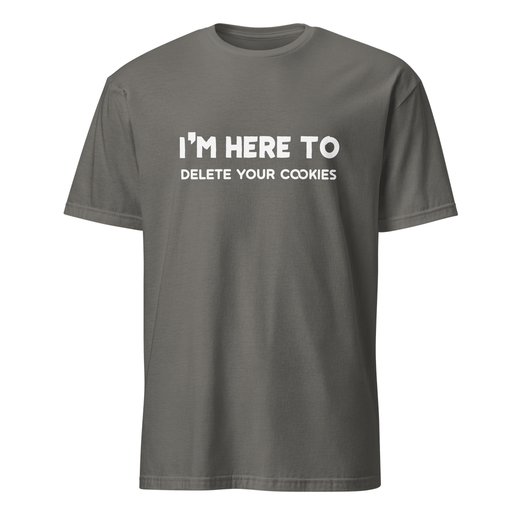 Here To Delete Cookies full-search im here to delete your cookies security statement - Developer T-shirt - techmerch.io