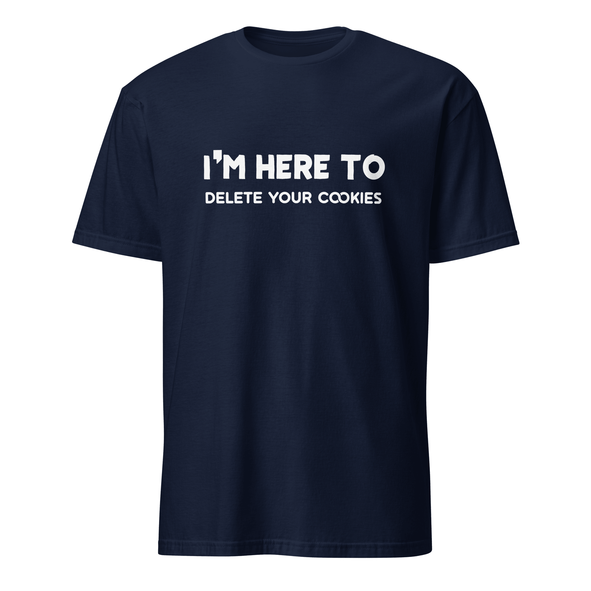 Here To Delete Cookies full-search im here to delete your cookies security statement - Developer T-shirt - techmerch.io