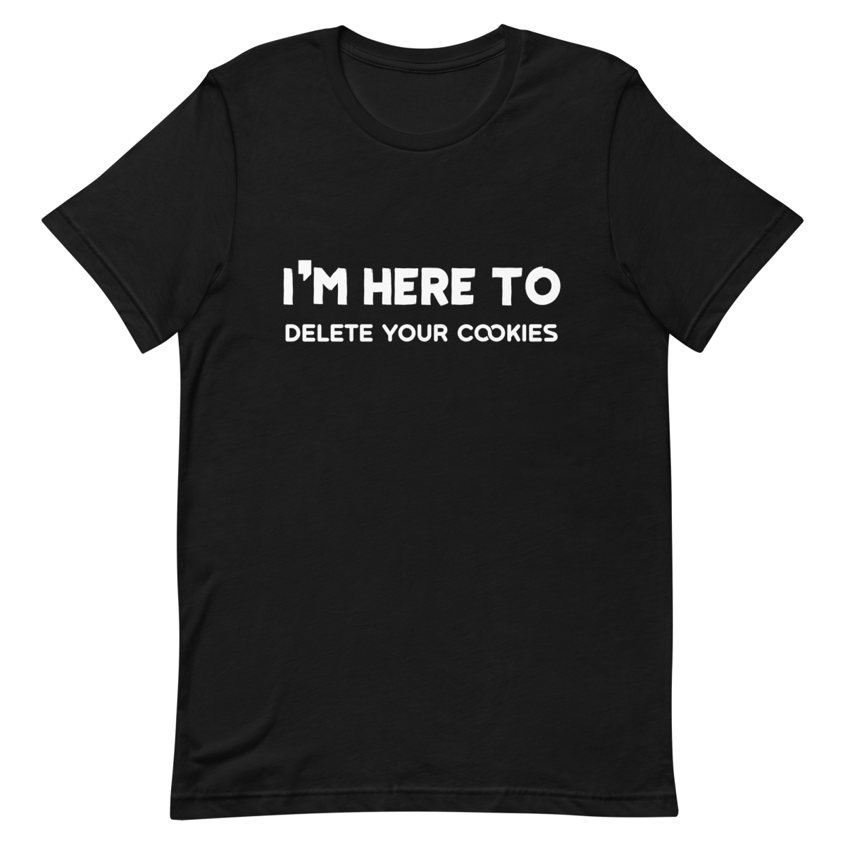 Here To Delete Cookies clever developer funny - Developer T-shirt - techmerch.io