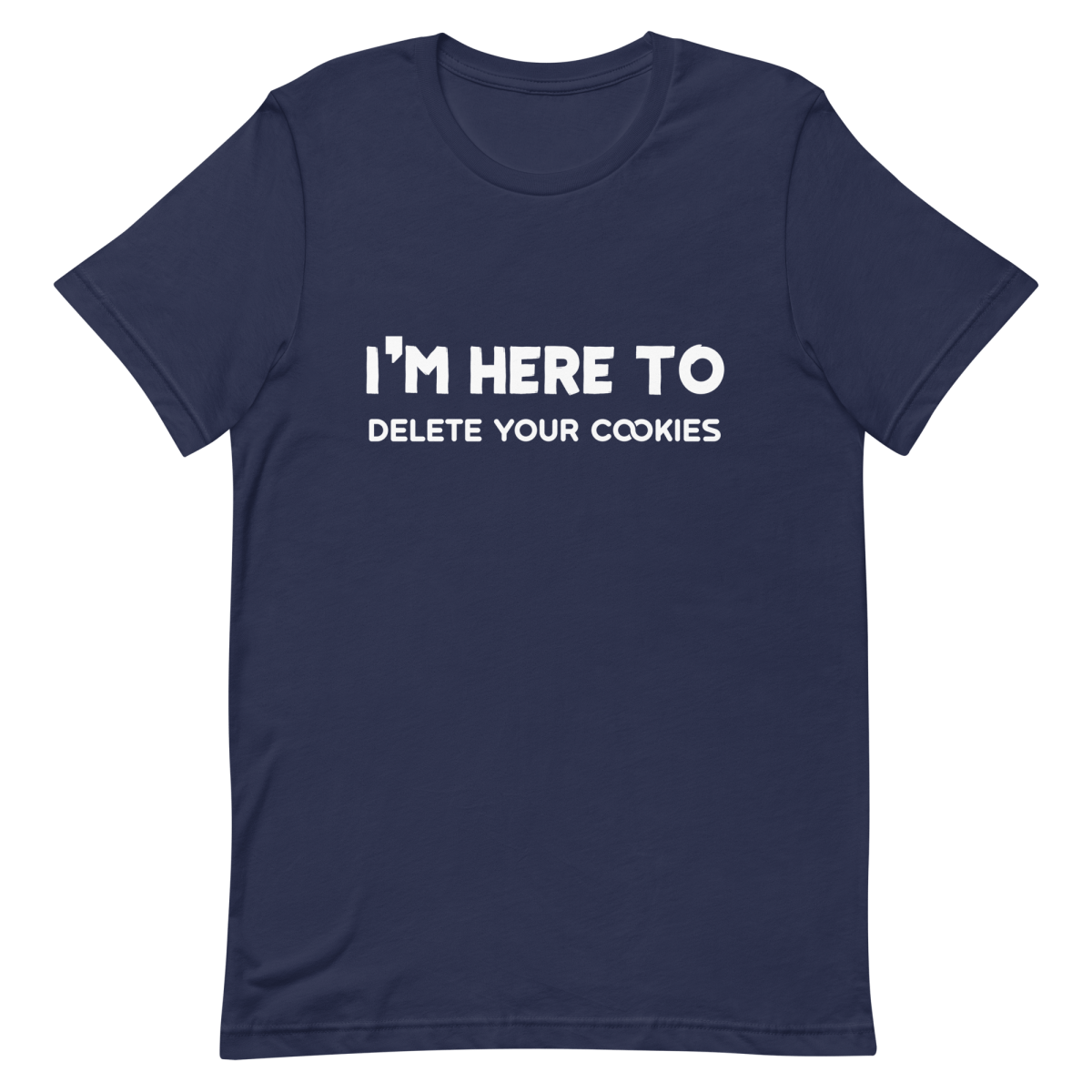 Here To Delete Cookies clever developer funny - Developer T-shirt - techmerch.io