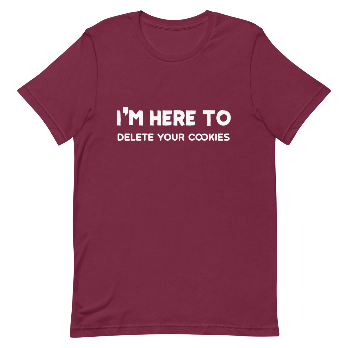 Here To Delete Cookies clever developer funny - Developer T-shirt - techmerch.io