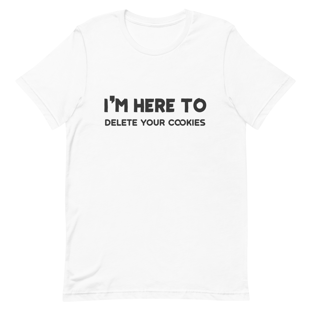 Here To Delete Cookies clever developer funny - Developer T-shirt - techmerch.io