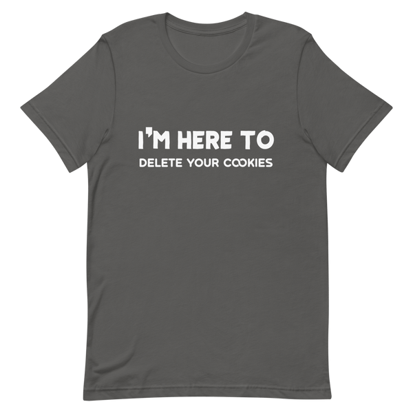 Here To Delete Cookies clever developer funny - Developer T-shirt - techmerch.io