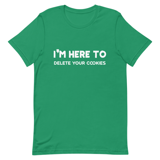 Here To Delete Cookies clever developer funny - Developer T-shirt - techmerch.io
