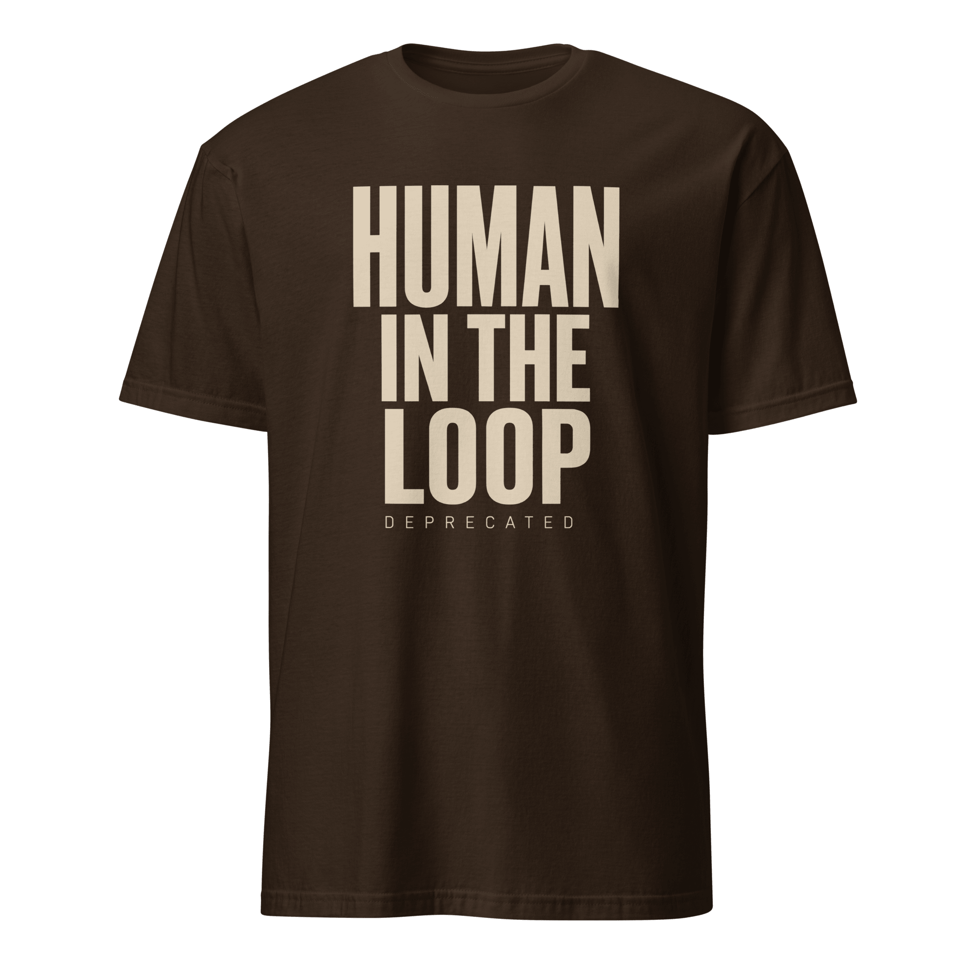 Human In The Loop Deprecated ai automation deadpan - Developer T-shirt - techmerch.io