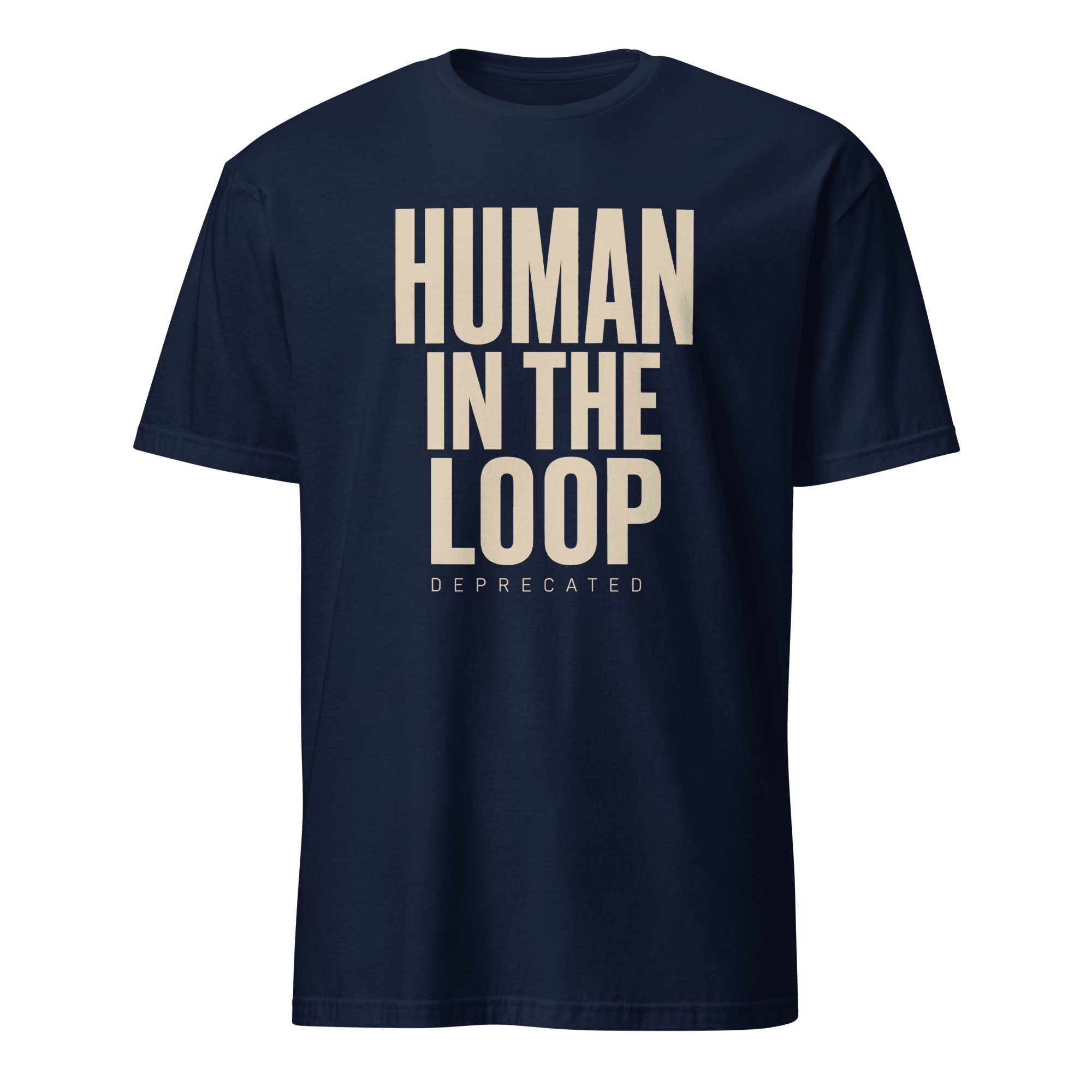 Human In The Loop Deprecated ai automation deadpan - Developer T-shirt - techmerch.io