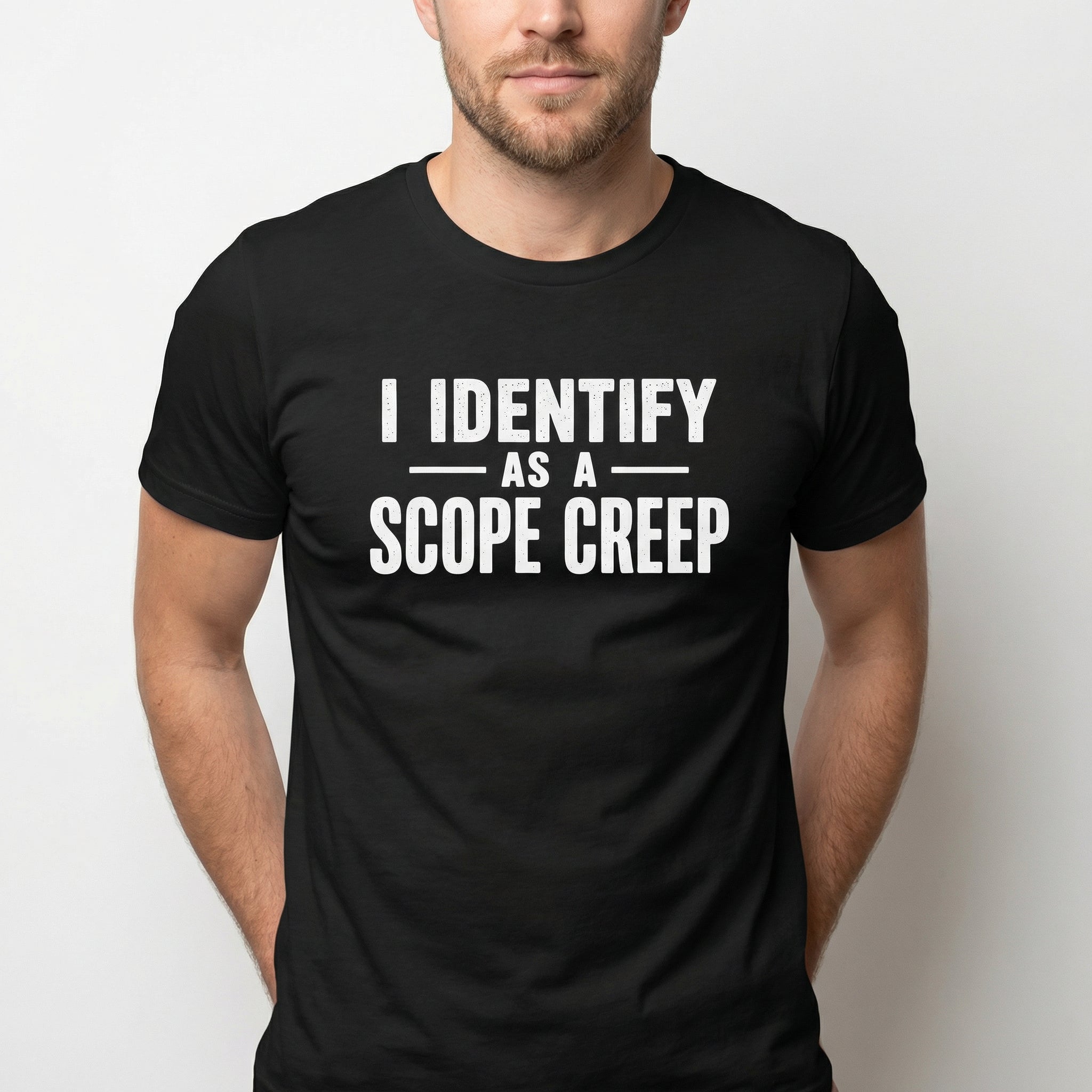 I Am Scope Creep agile full - search i identify as a scope creep minimalist - Developer T-shirt - techmerch.io