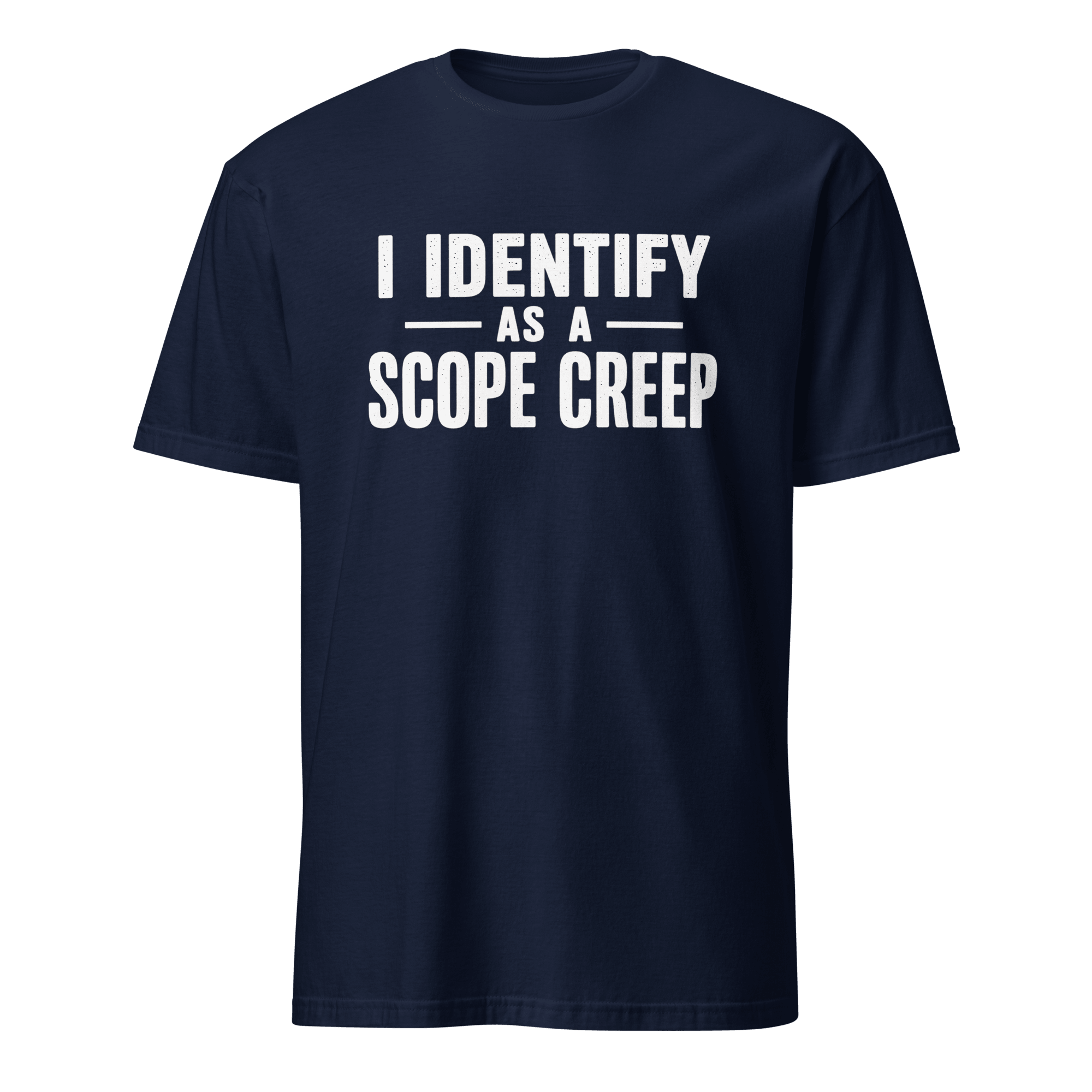 I Am Scope Creep agile full - search i identify as a scope creep hot - Developer T-shirt - techmerch.io