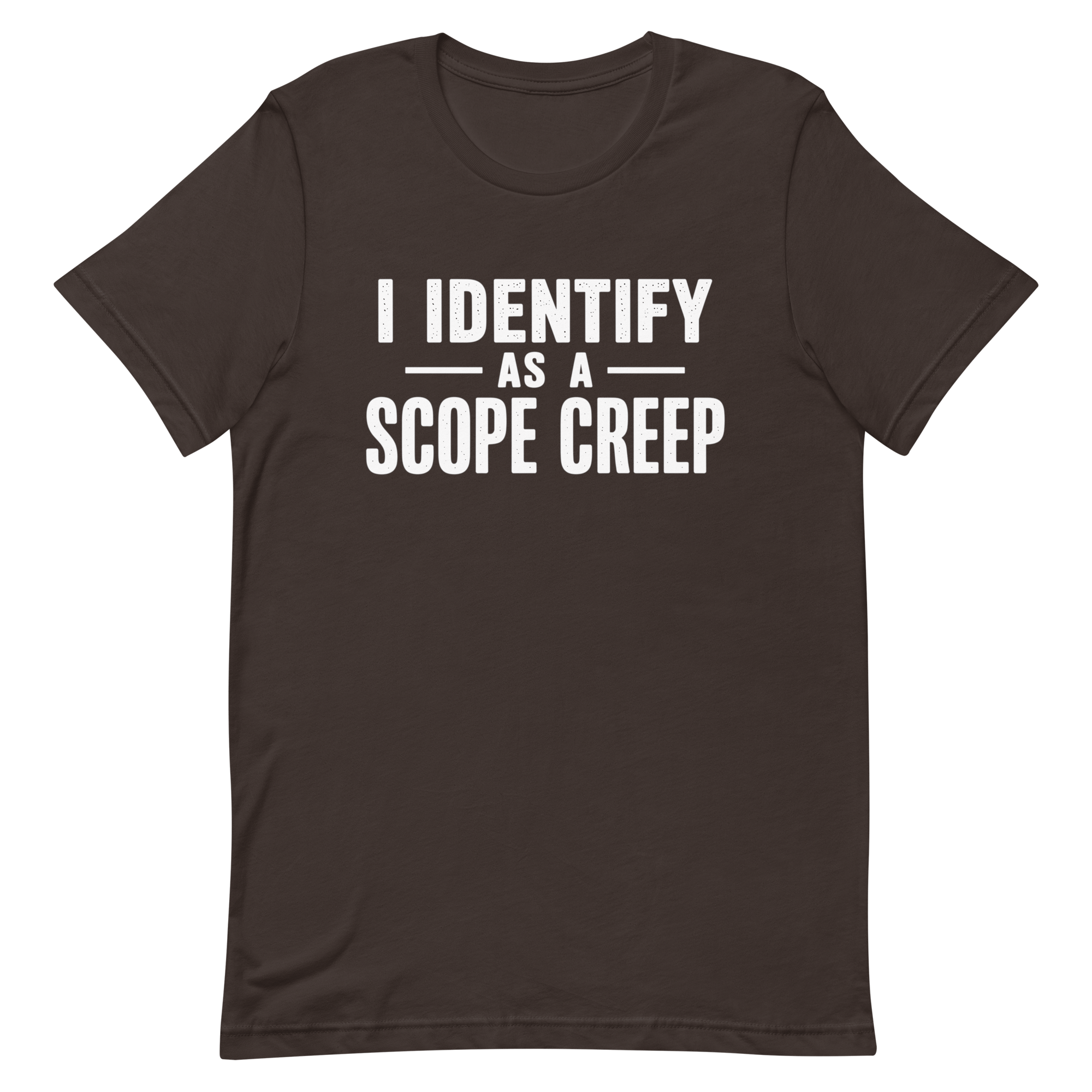 I Am Scope Creep agile full - search i identify as a scope creep minimalist - Developer T-shirt - techmerch.io
