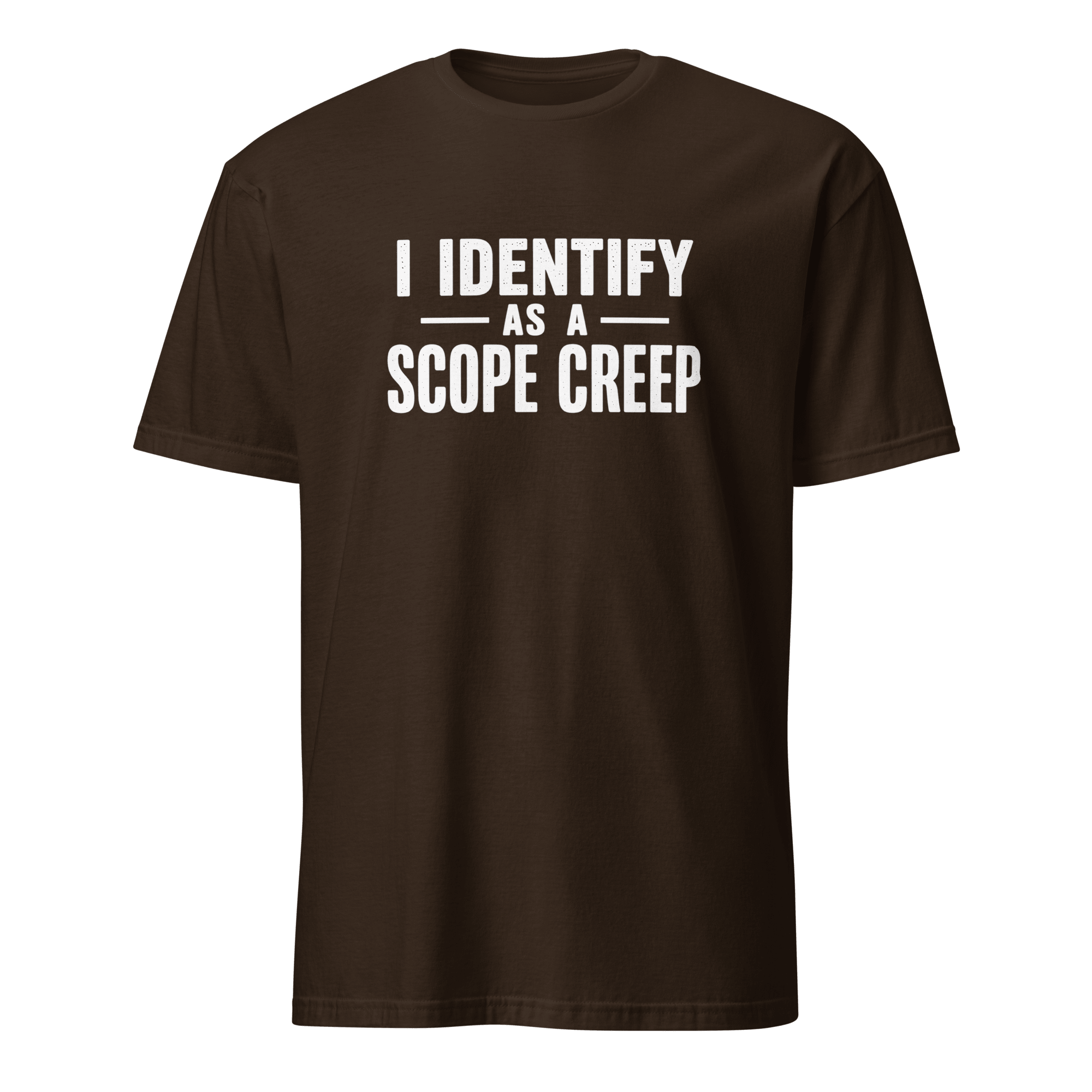 I Am Scope Creep agile full-search i identify as a scope creep hot - Developer T-shirt - techmerch.io