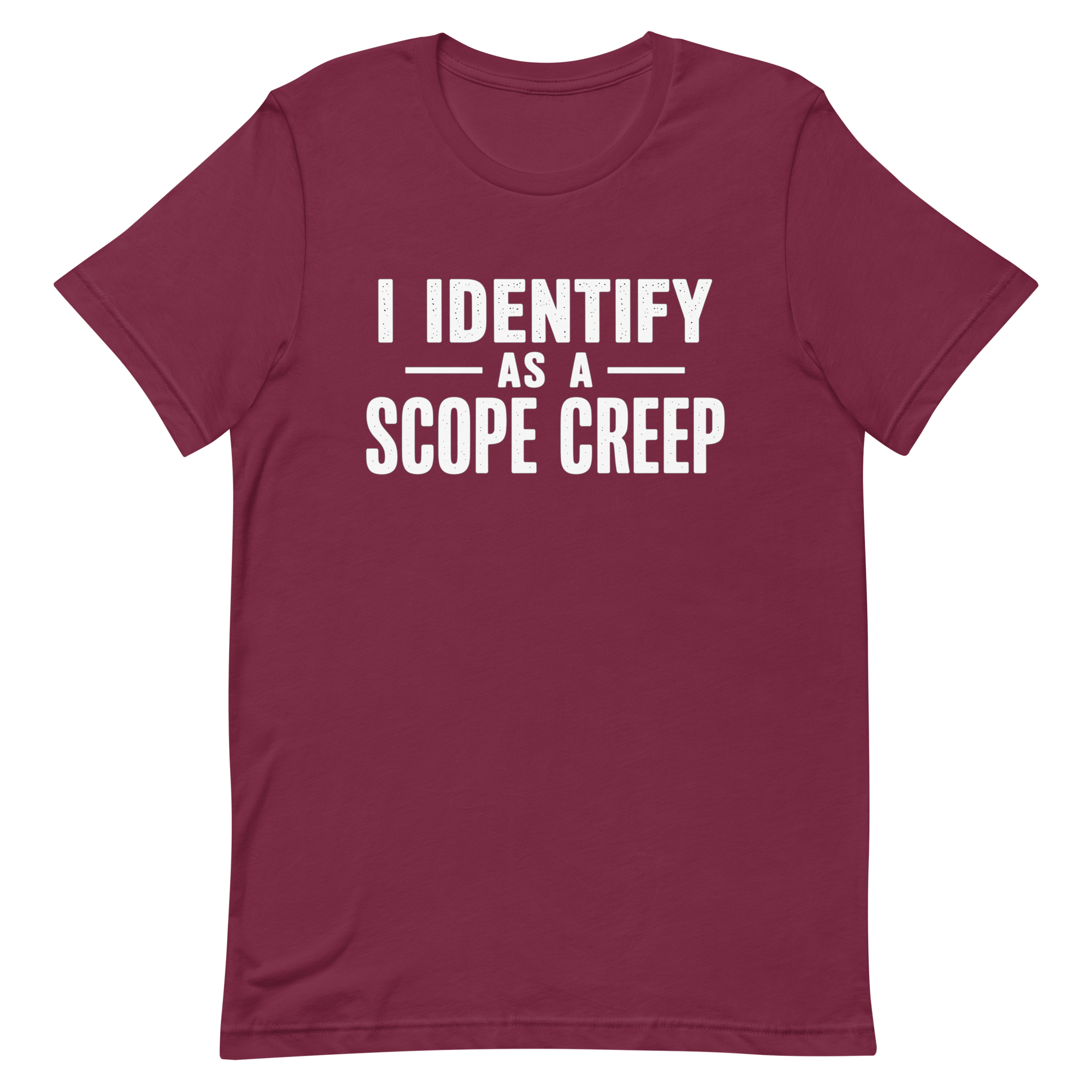 I Am Scope Creep agile full - search i identify as a scope creep minimalist - Developer T-shirt - techmerch.io