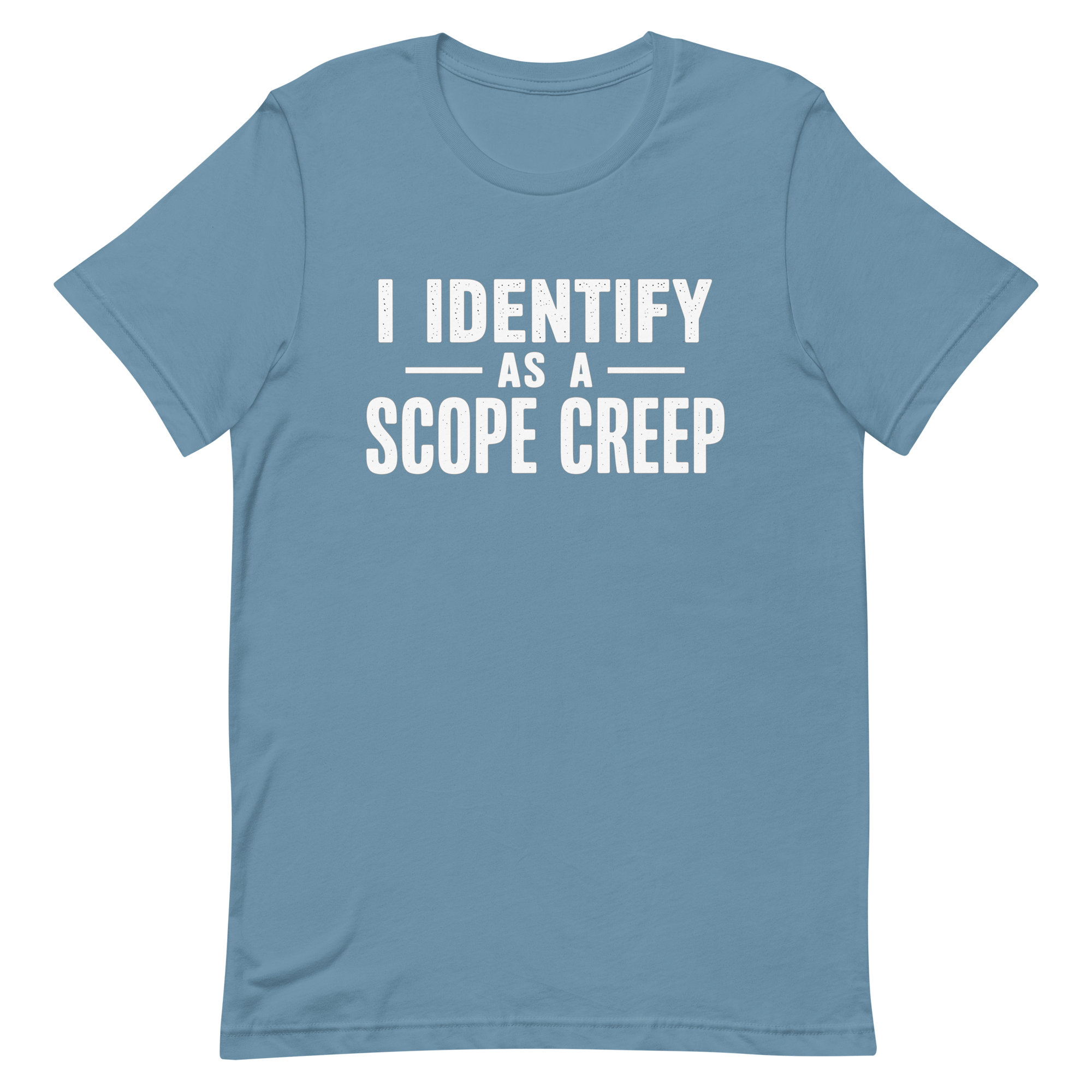 I Am Scope Creep agile full - search i identify as a scope creep minimalist - Developer T-shirt - techmerch.io