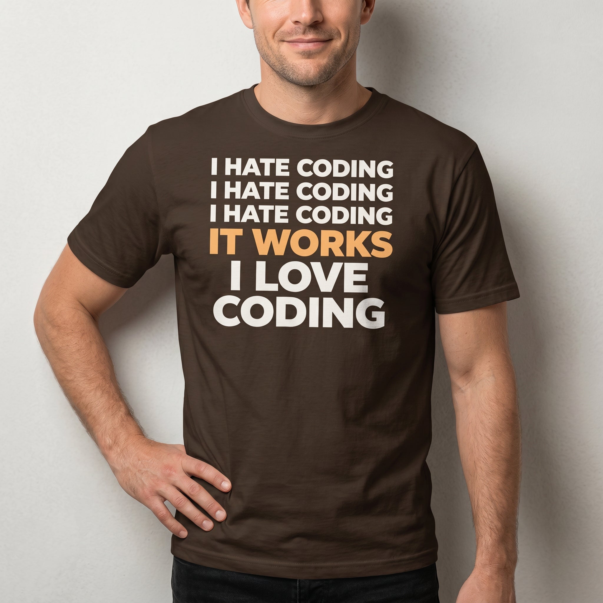 I Hate Then I Love It code deadpan debugging - Developer T-shirt - techmerch.io