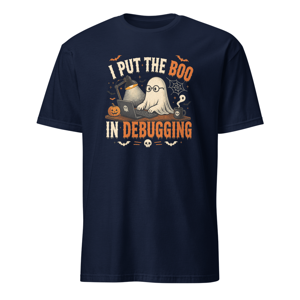I Put The Boo In Debugging cartoon deadpan debugging - Developer T-shirt - techmerch.io
