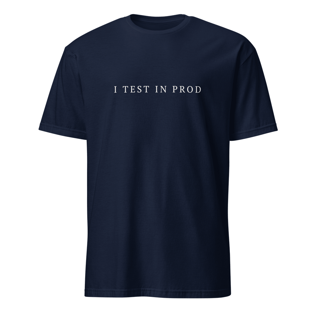 I Test In Production deployment full - search I Test In Production minimalist - Developer T-shirt - techmerch.io